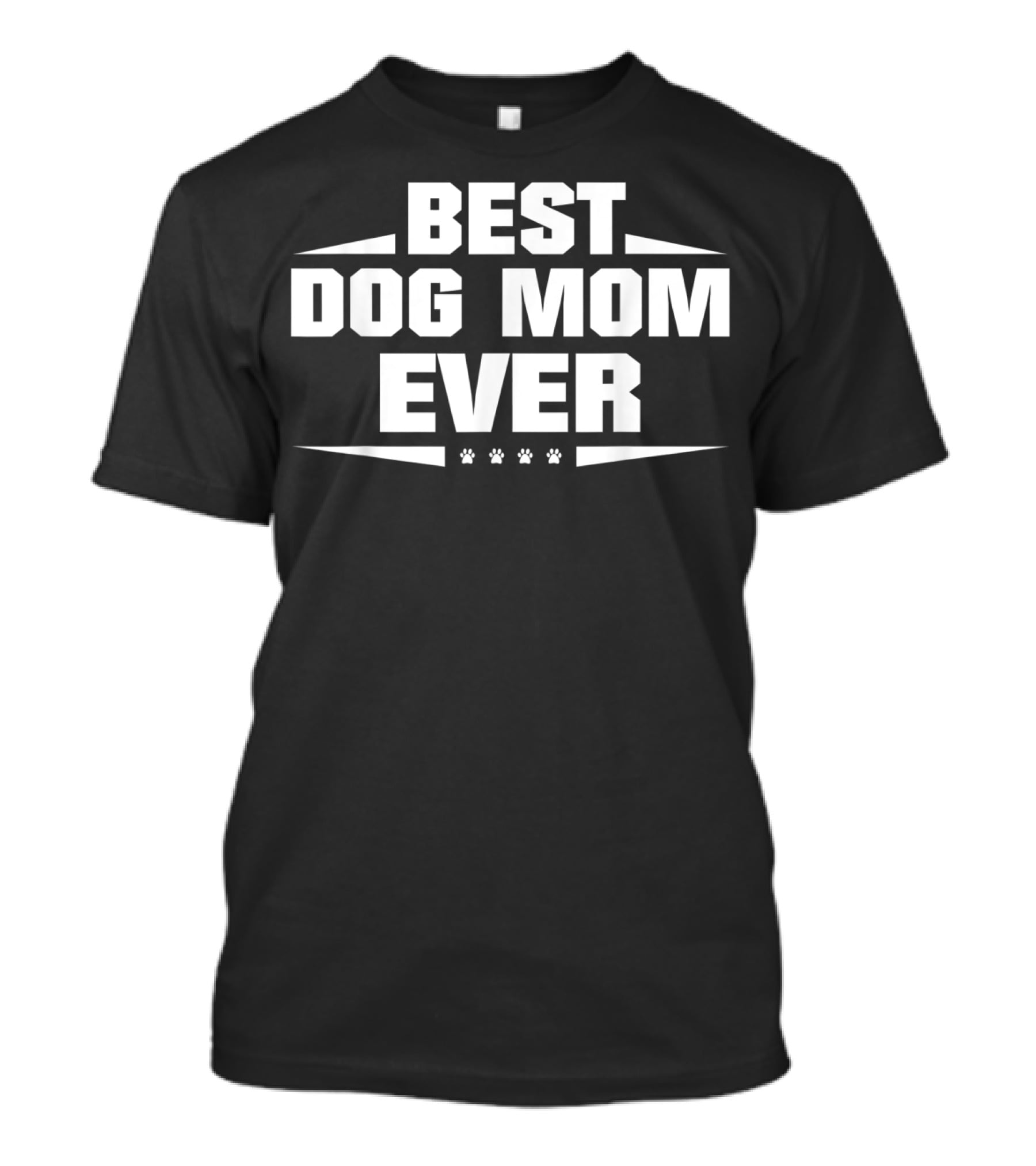 Best Dog MOM Ever For Dog Lovers With Paw Print Accents T-Shirt