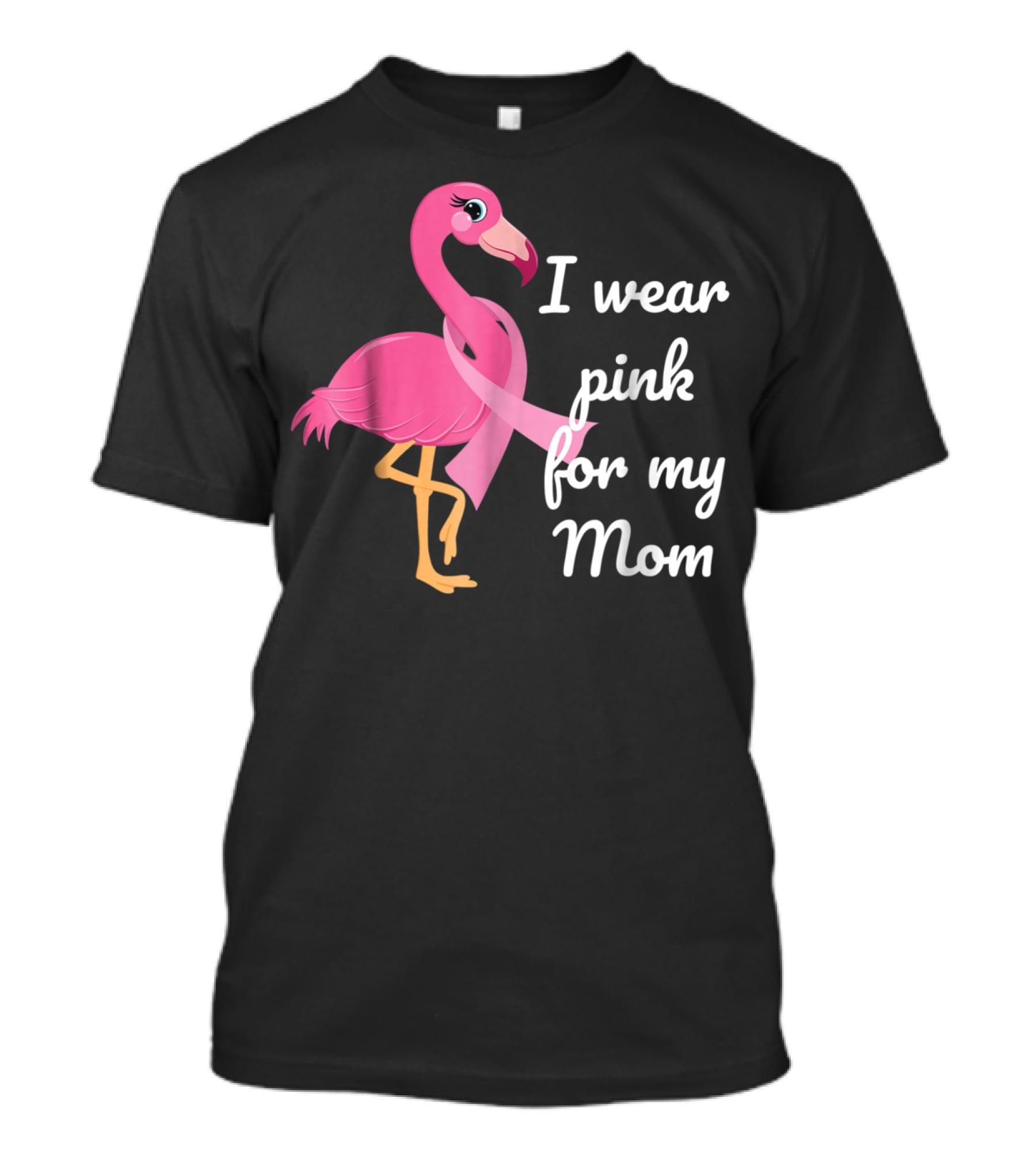 I Wear Pink For My Mom Breast Cancer Awareness Flamingo T-Shirt