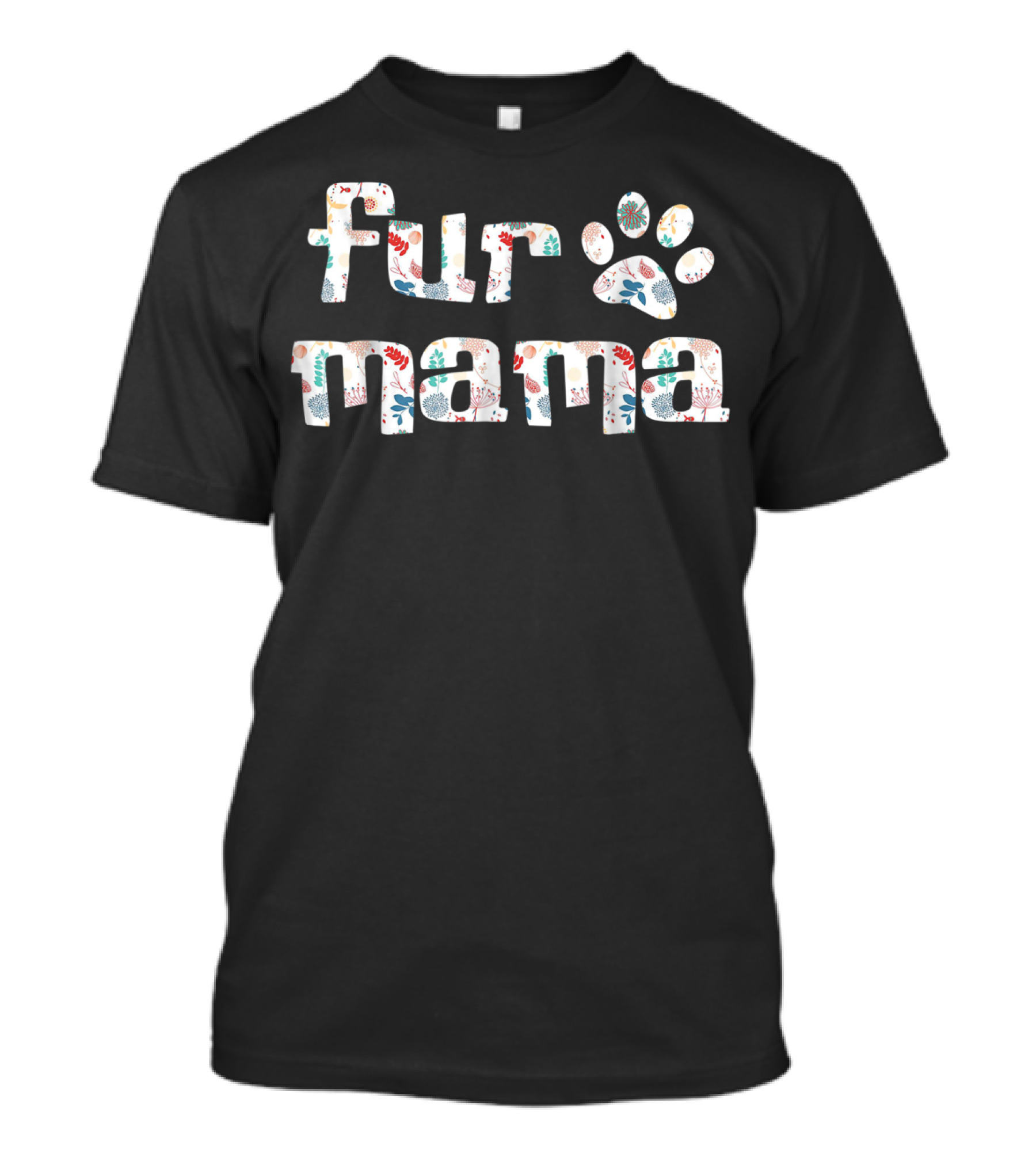 Fur Mama Paw Print Cute Dog Mom Dog Owners94 Playful T-Shirt