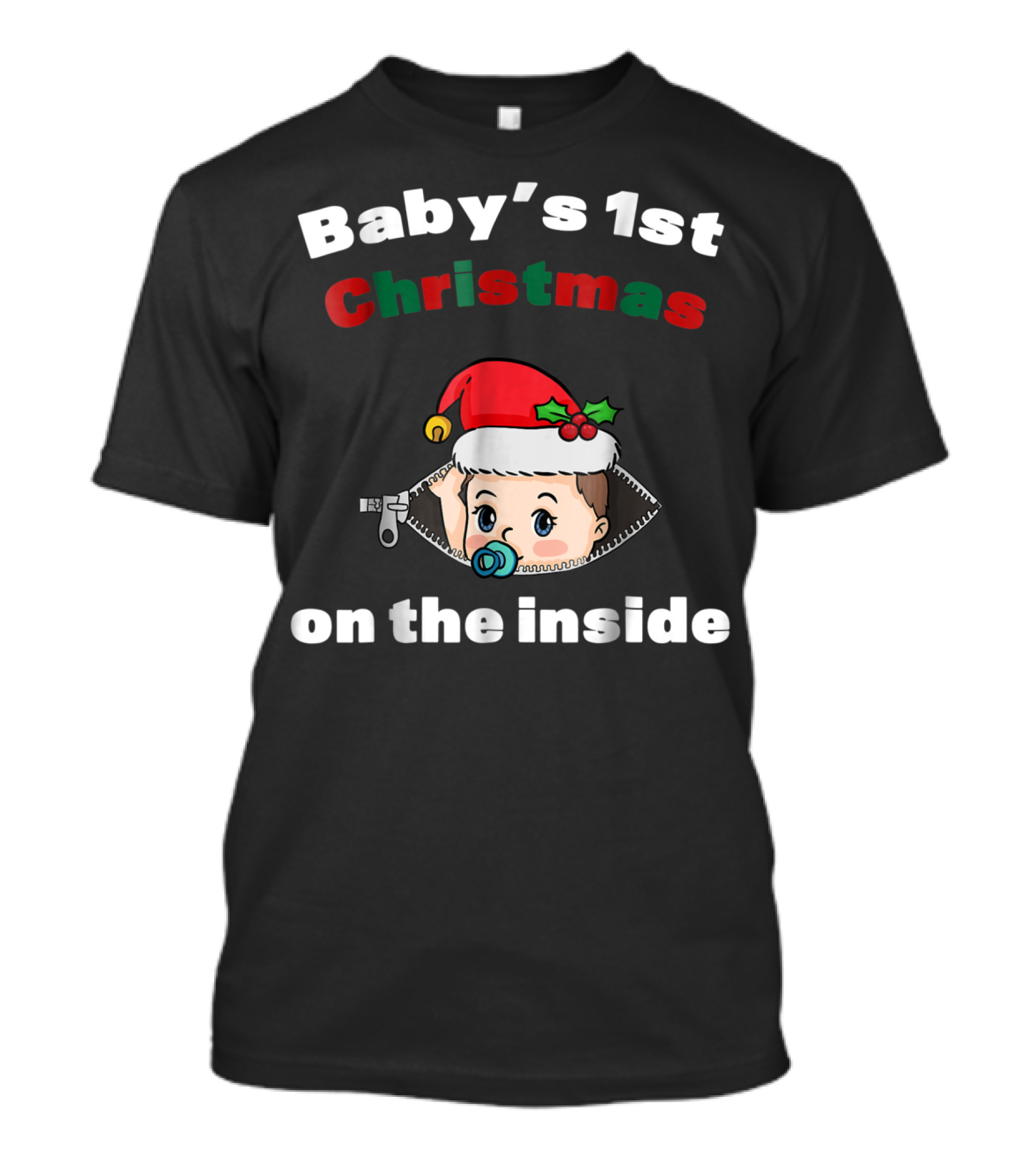 Baby's 1st Christmas On The Inside Mom To Be Santa Hat Zipper T-Shirt