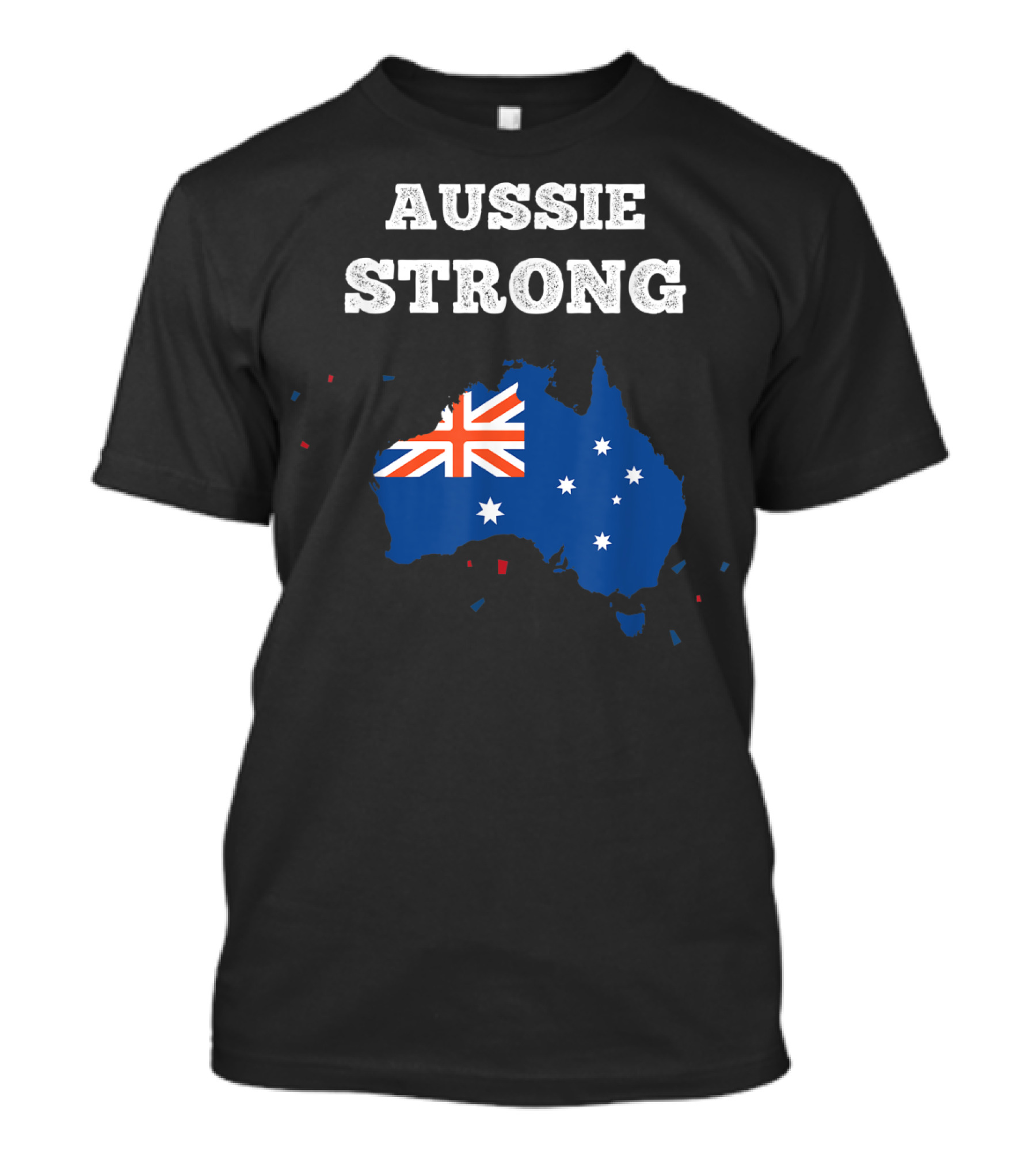 Aussie Strong Australian Flag Map Support Australia T-Shirt