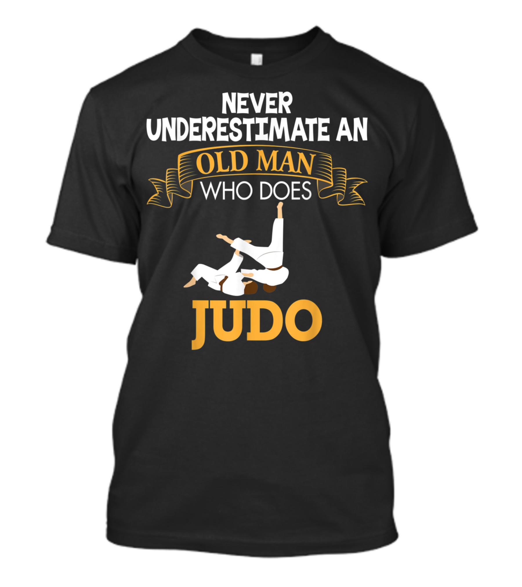 Never Underestimate An Old Man Who Does Judo T-Shirt