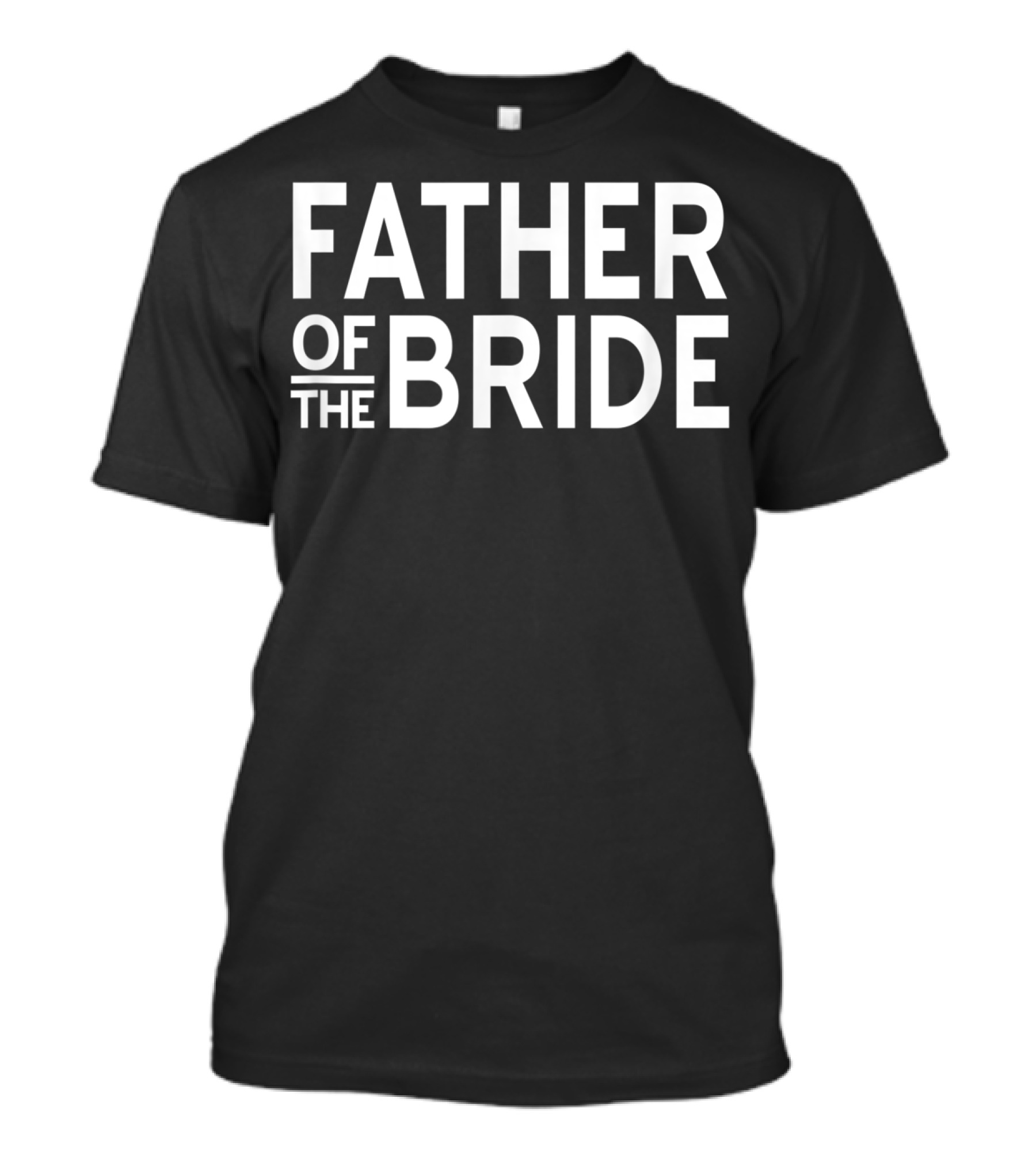 Father Of The Bride Wedding Party Mens T-Shirt