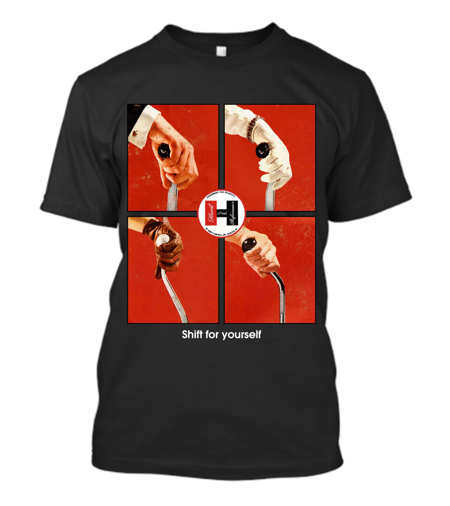 Shift For Yourself Hurst Performance Gear Shift Hands T-Shirt