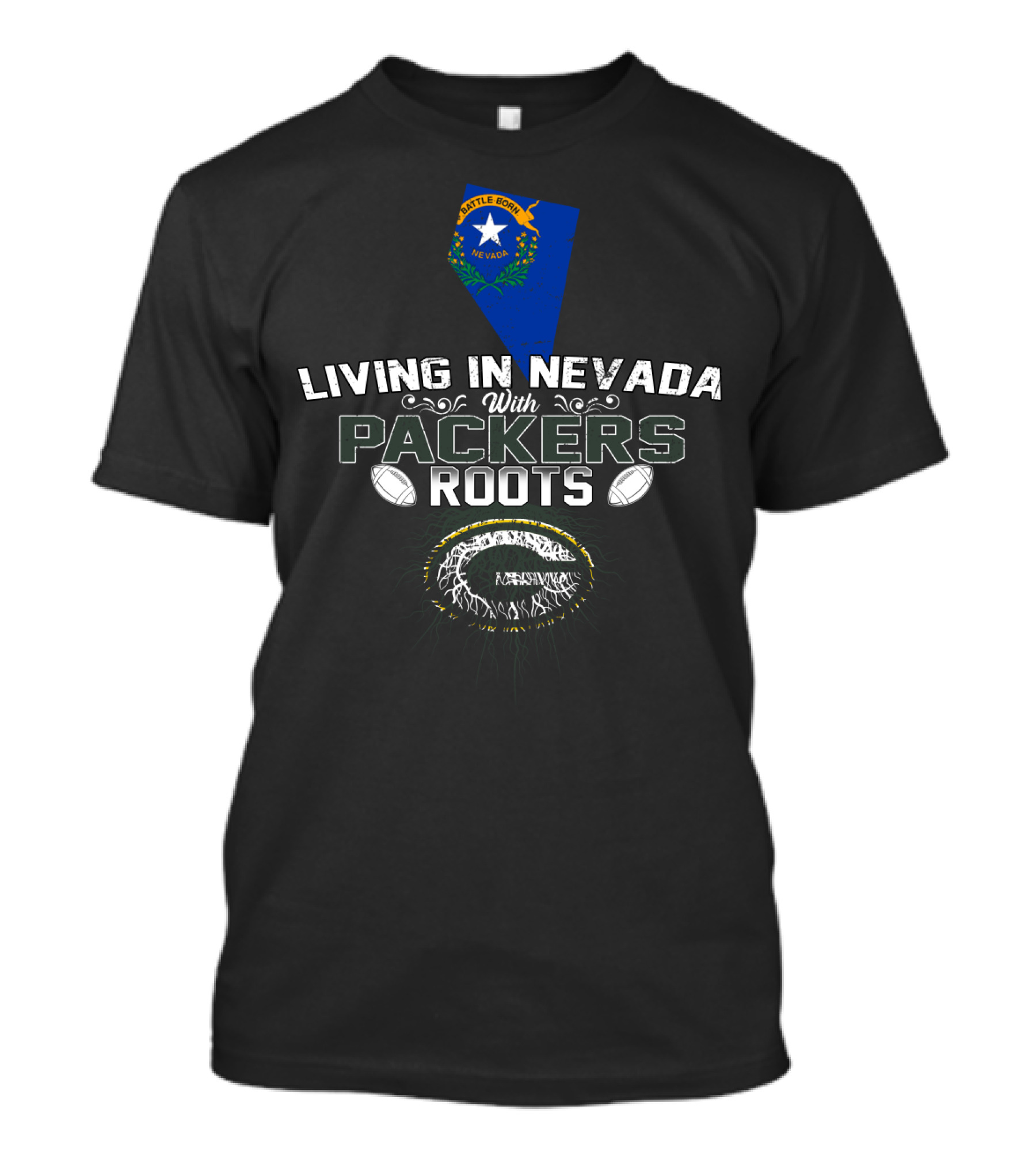 Living In Nevada With PACKERS Roots Football Inspired Battle Born Nevada T-Shirt