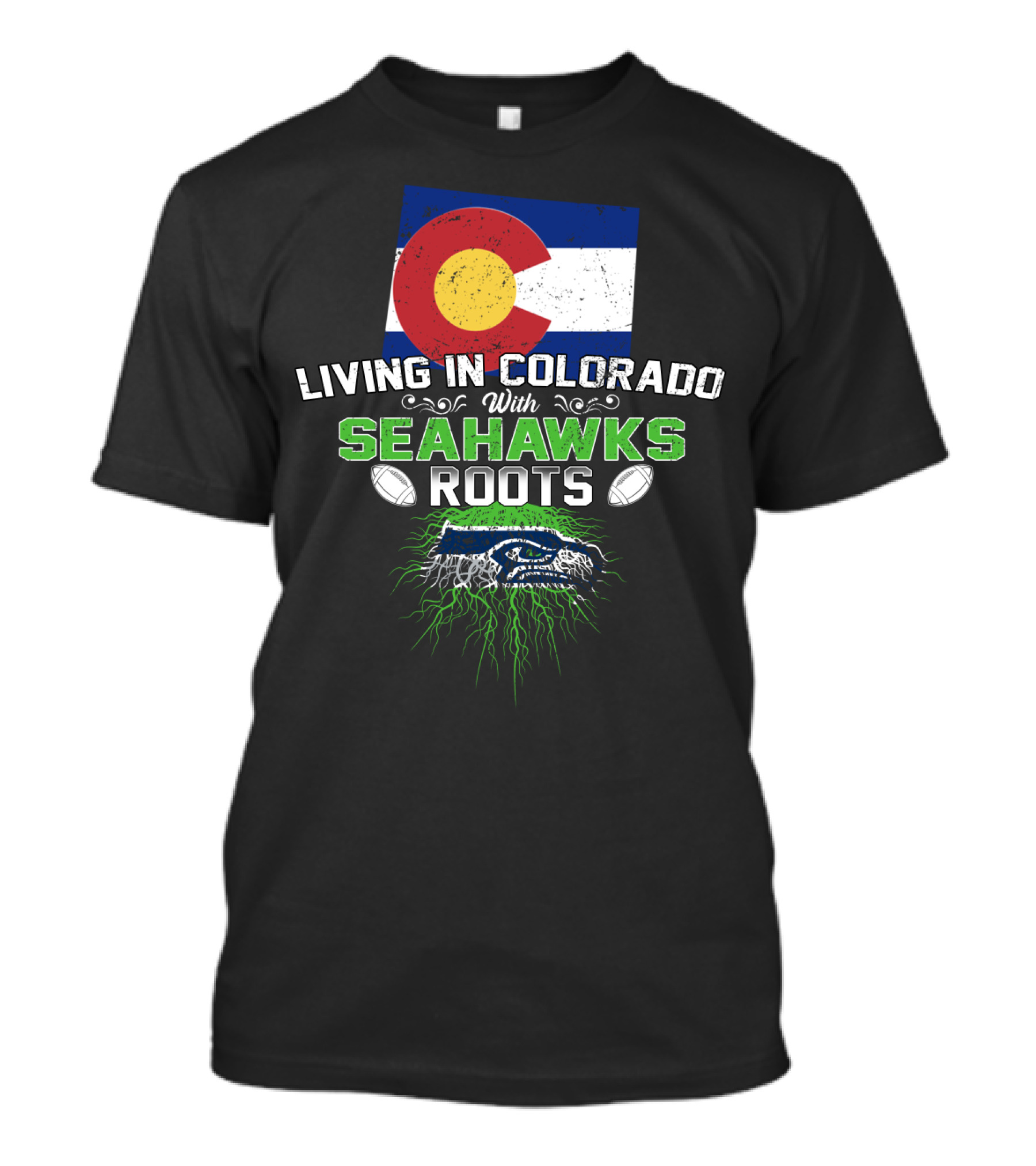 Living In Colorado With SEAHAWKS Roots Flag Football Team Spirit T-Shirt