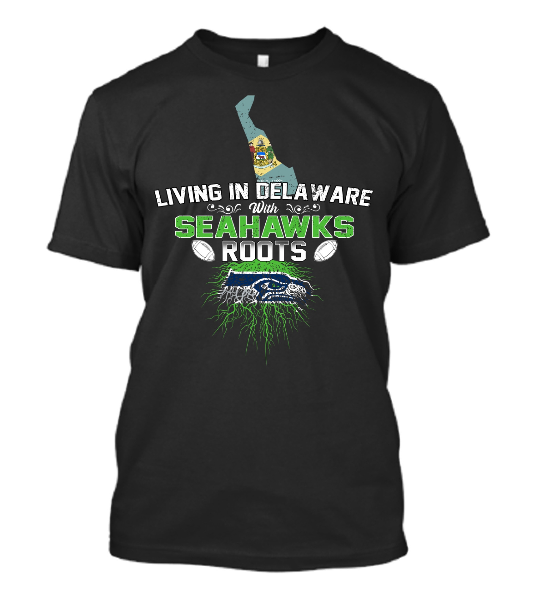 Living In Delaware With Seahawks Roots Football Pride And Team Spirit T-Shirt