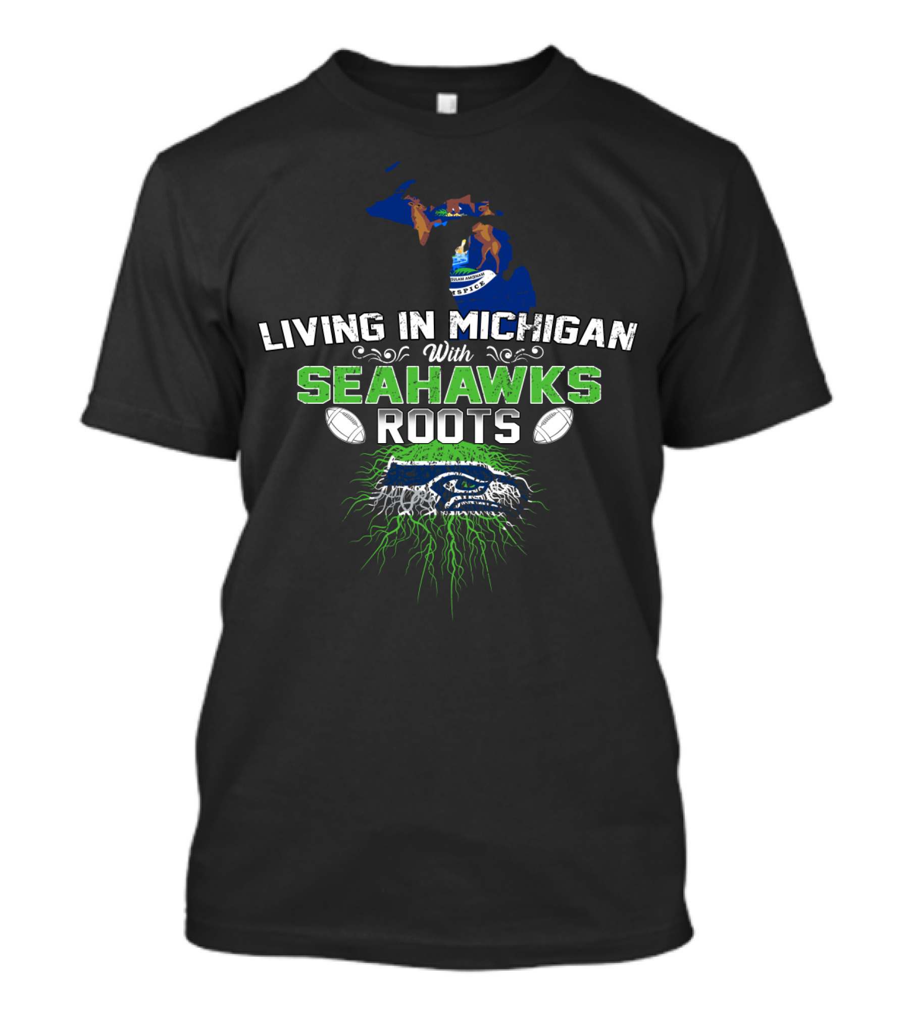 Living In Michigan With SEAHAWKS Roots Football Logo And Michigan Map T-Shirt
