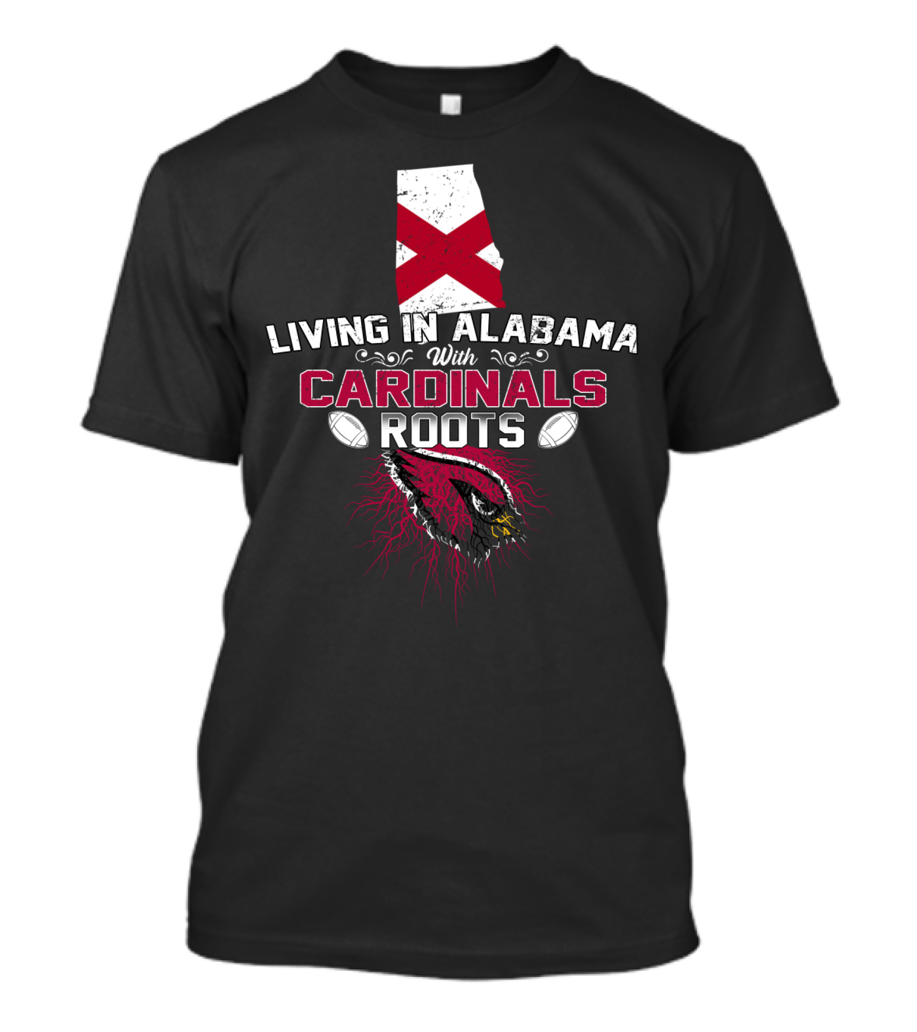 Living In Alabama Embracing Cardinals Roots With Football Passion T-Shirt