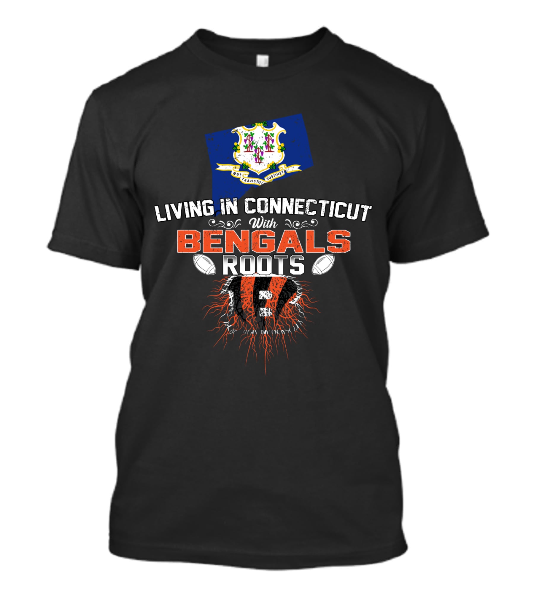 Living In Connecticut With Bengals Roots State Pride And Team Spirit T-Shirt