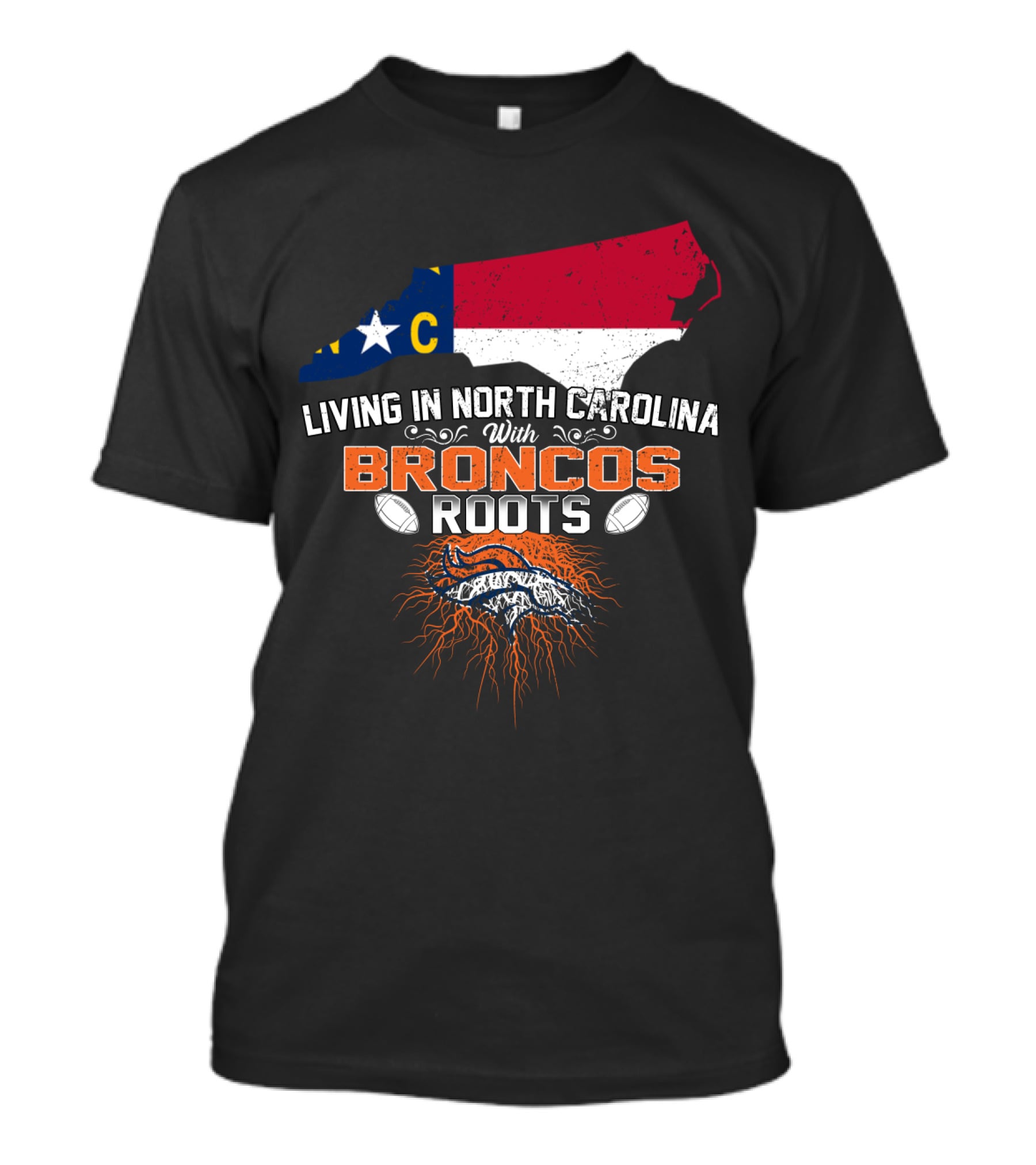 Living In North Carolina NC Map Broncos Roots Football T-Shirt