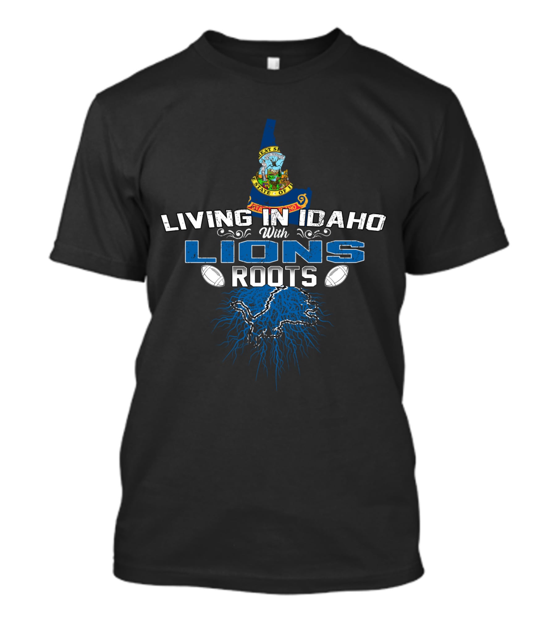 Living In Idaho With Detroit Lions Roots T-Shirt