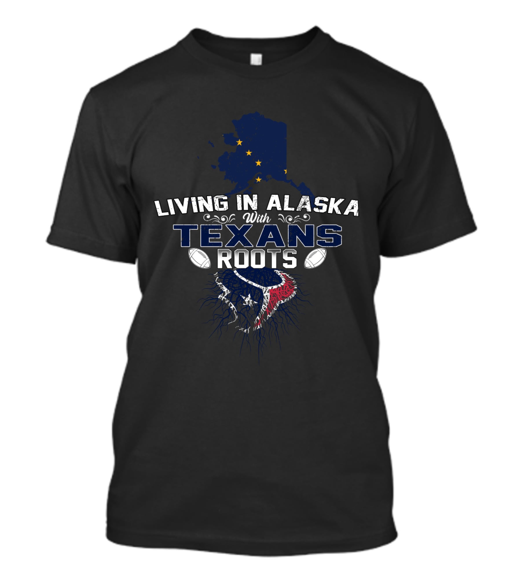 Living In Alaska With Texans Roots Alaska Outline NFL Football T-Shirt