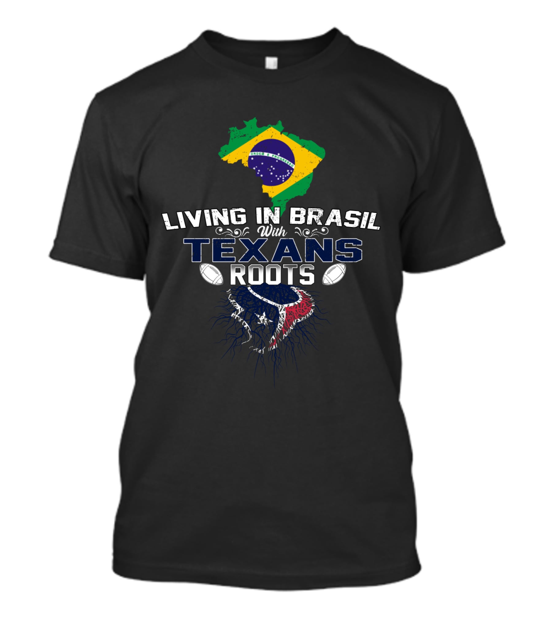Living In Brasil With Texans Roots Houston Football Pride T-Shirt