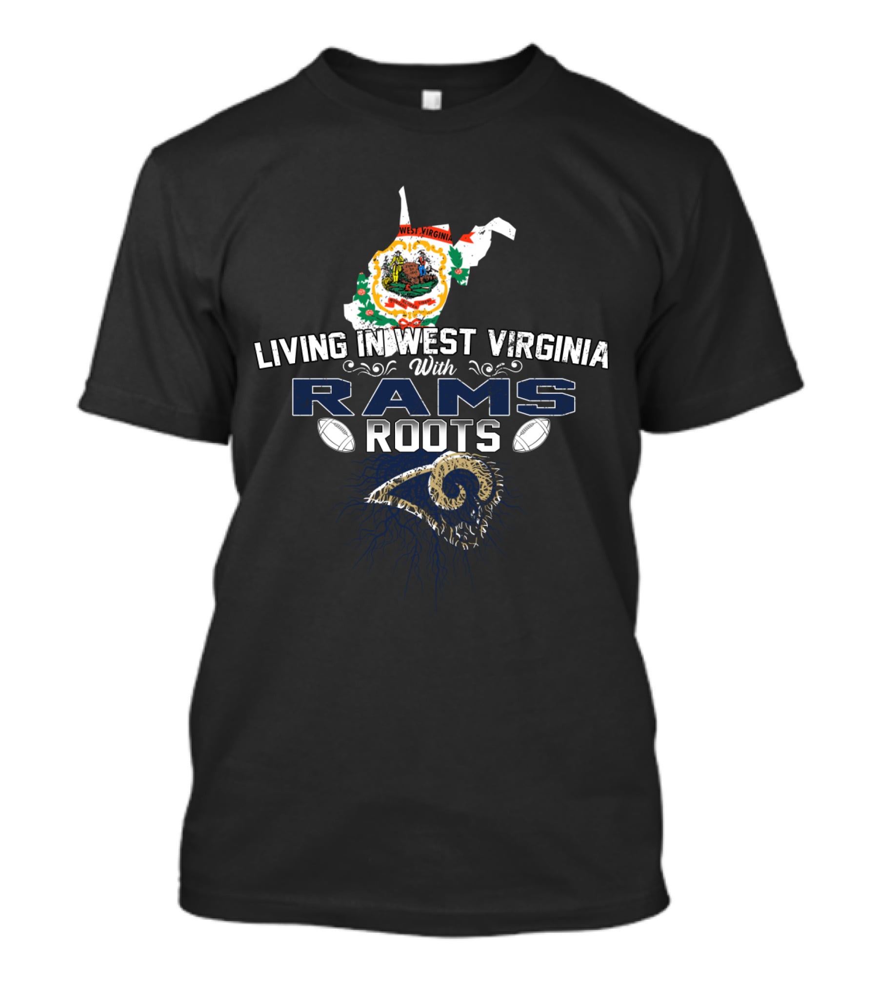 Living In West Virginia With Rams Roots Football Pride T-Shirt