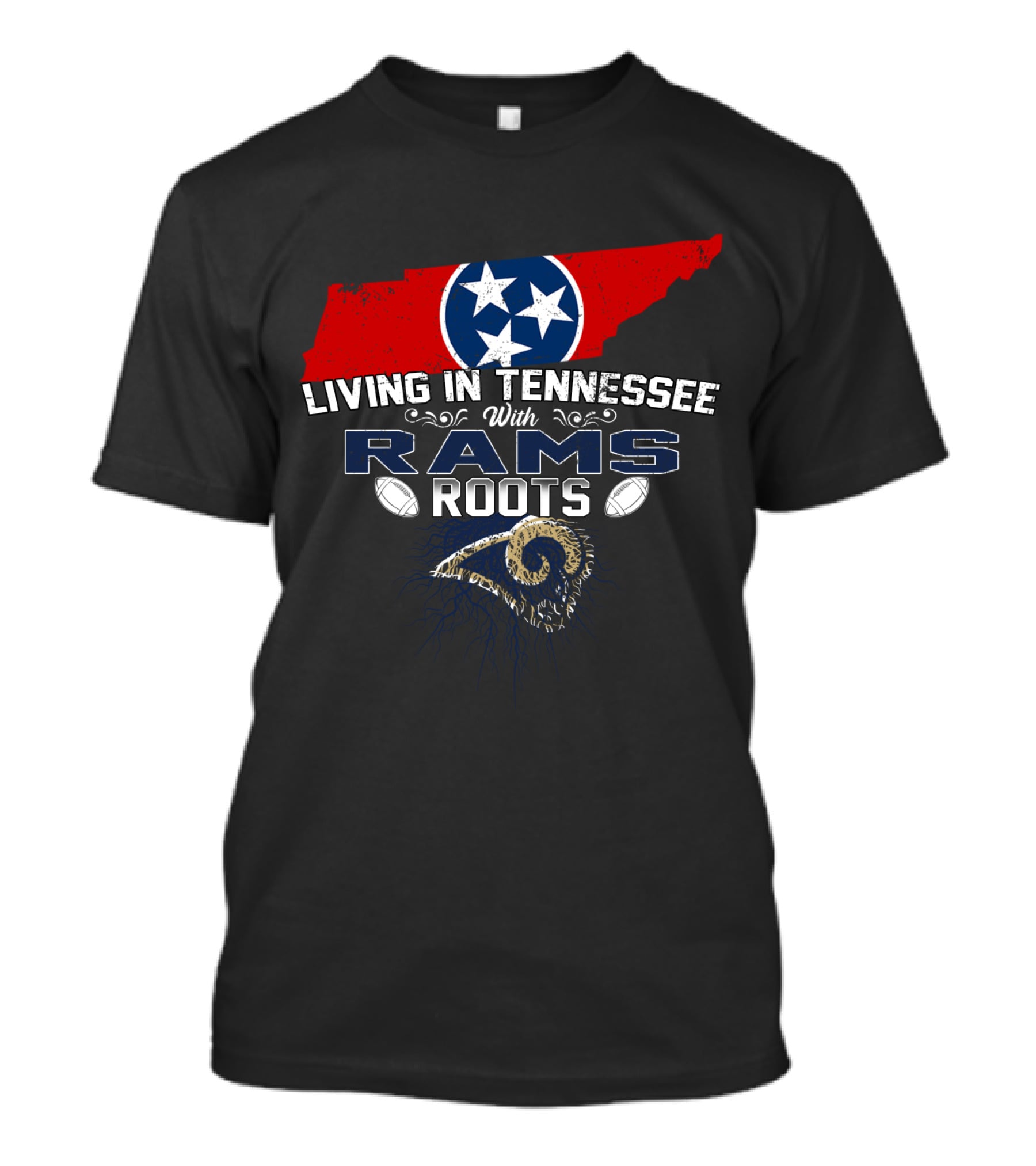 Living In Tennessee With Rams Roots Football T-Shirt