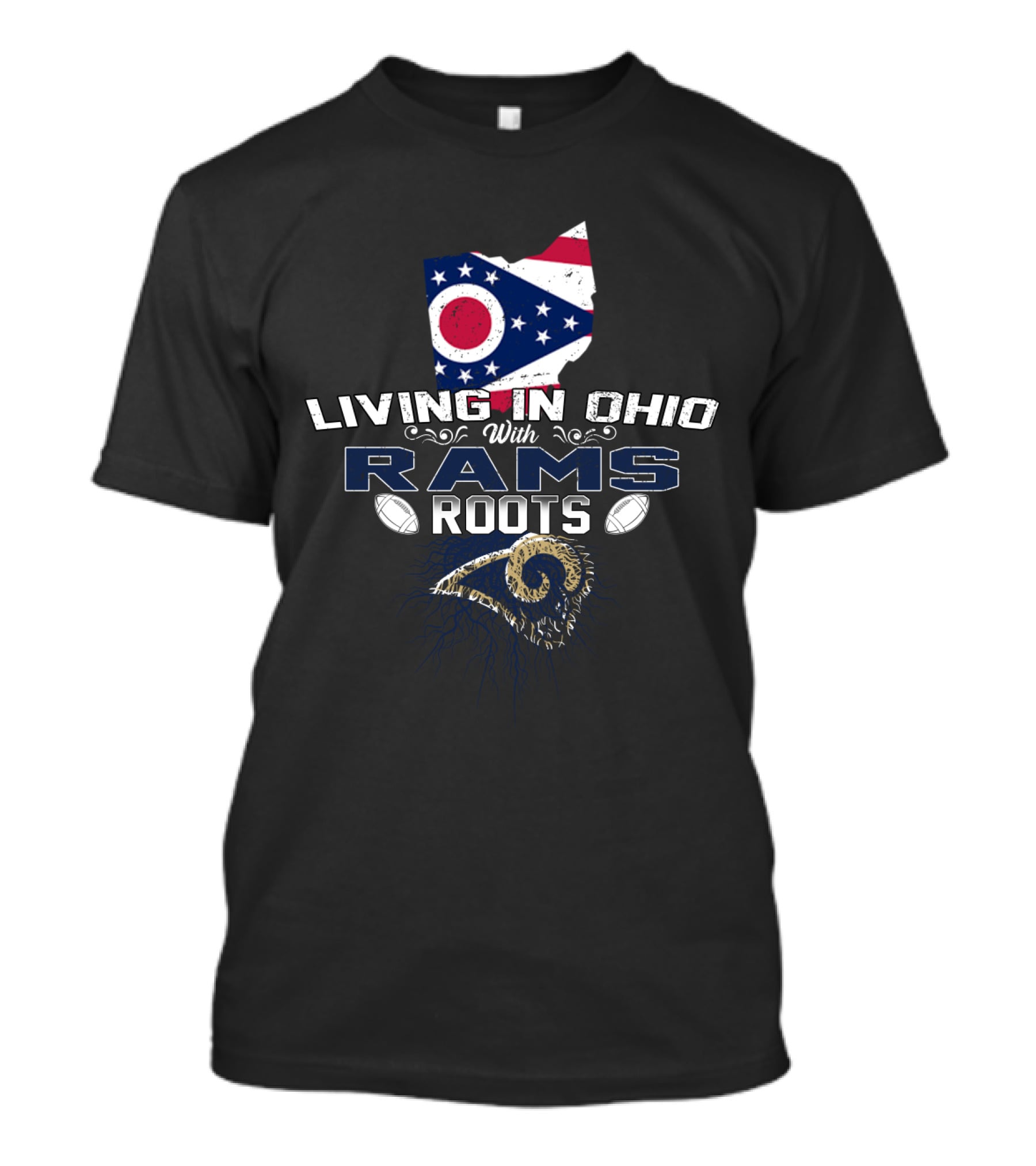Living In Ohio With Rams Roots Featuring Ohio State Shape And Football Elements T-Shirt