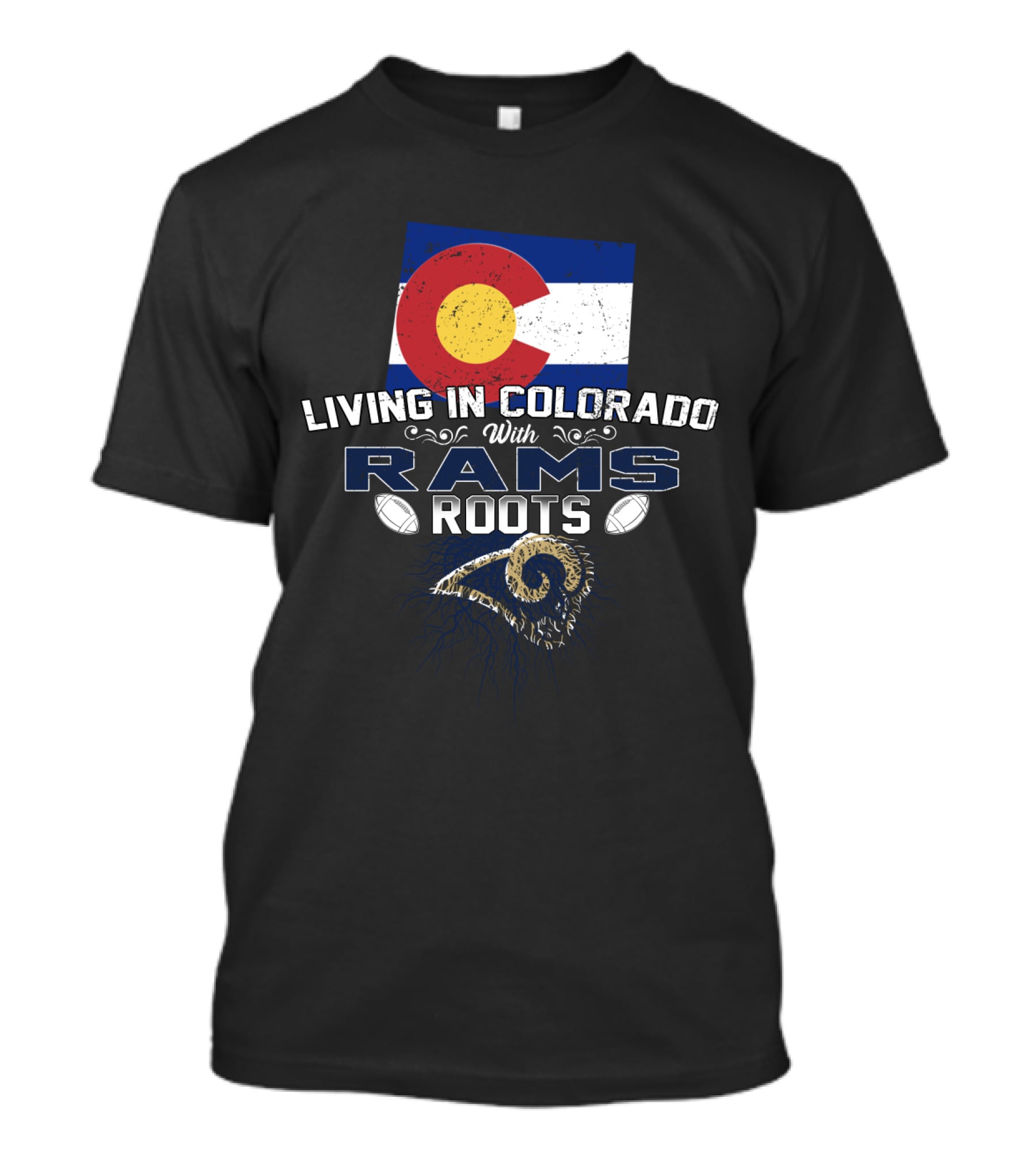 Living In Colorado With Rams Roots Colorado Flag Ram Horns Football Elements T-Shirt