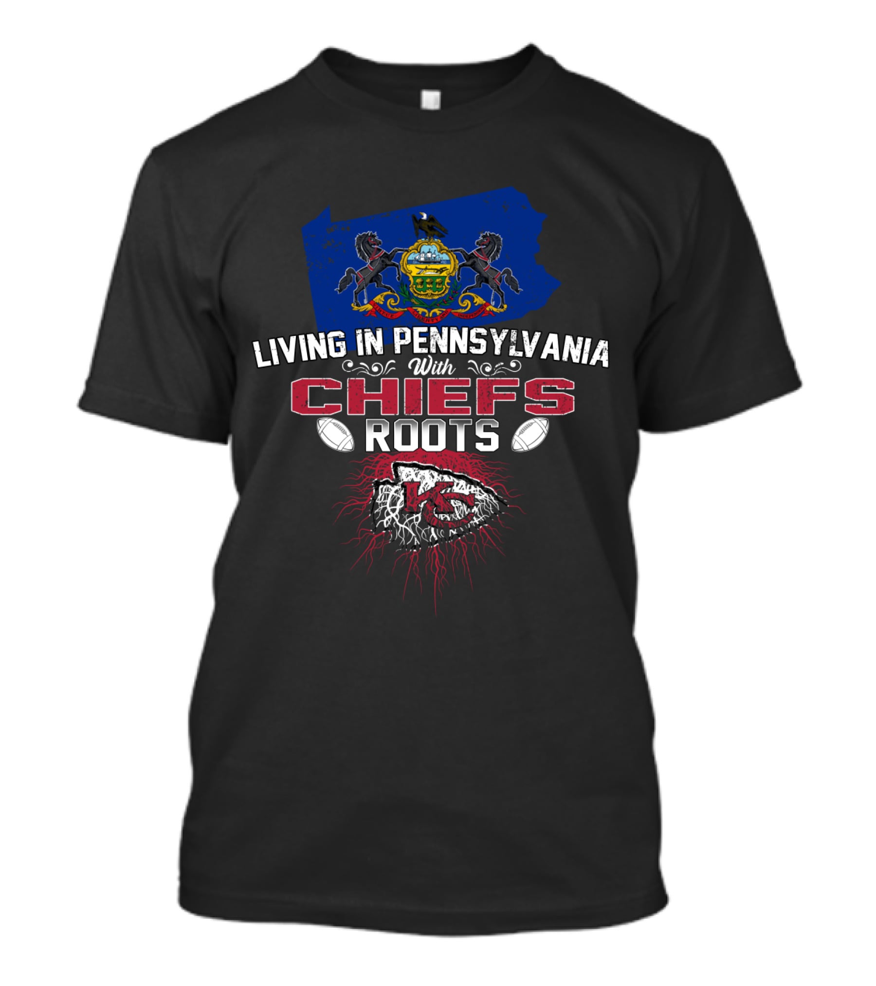 Living In Pennsylvania With Chiefs Roots T-Shirt