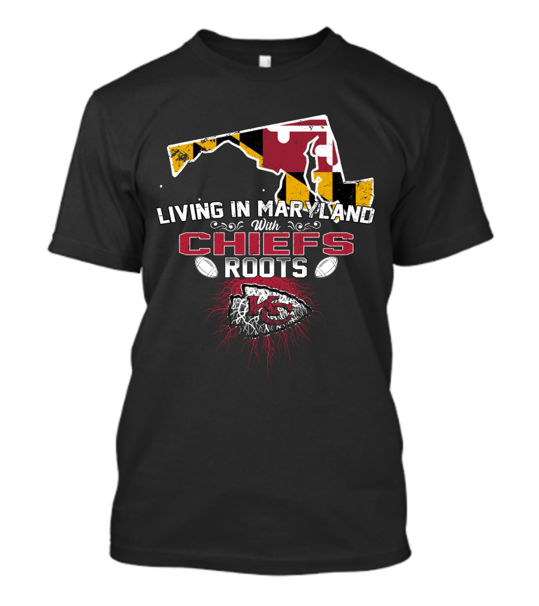 Living In Maryland With Chiefs Roots T-Shirt
