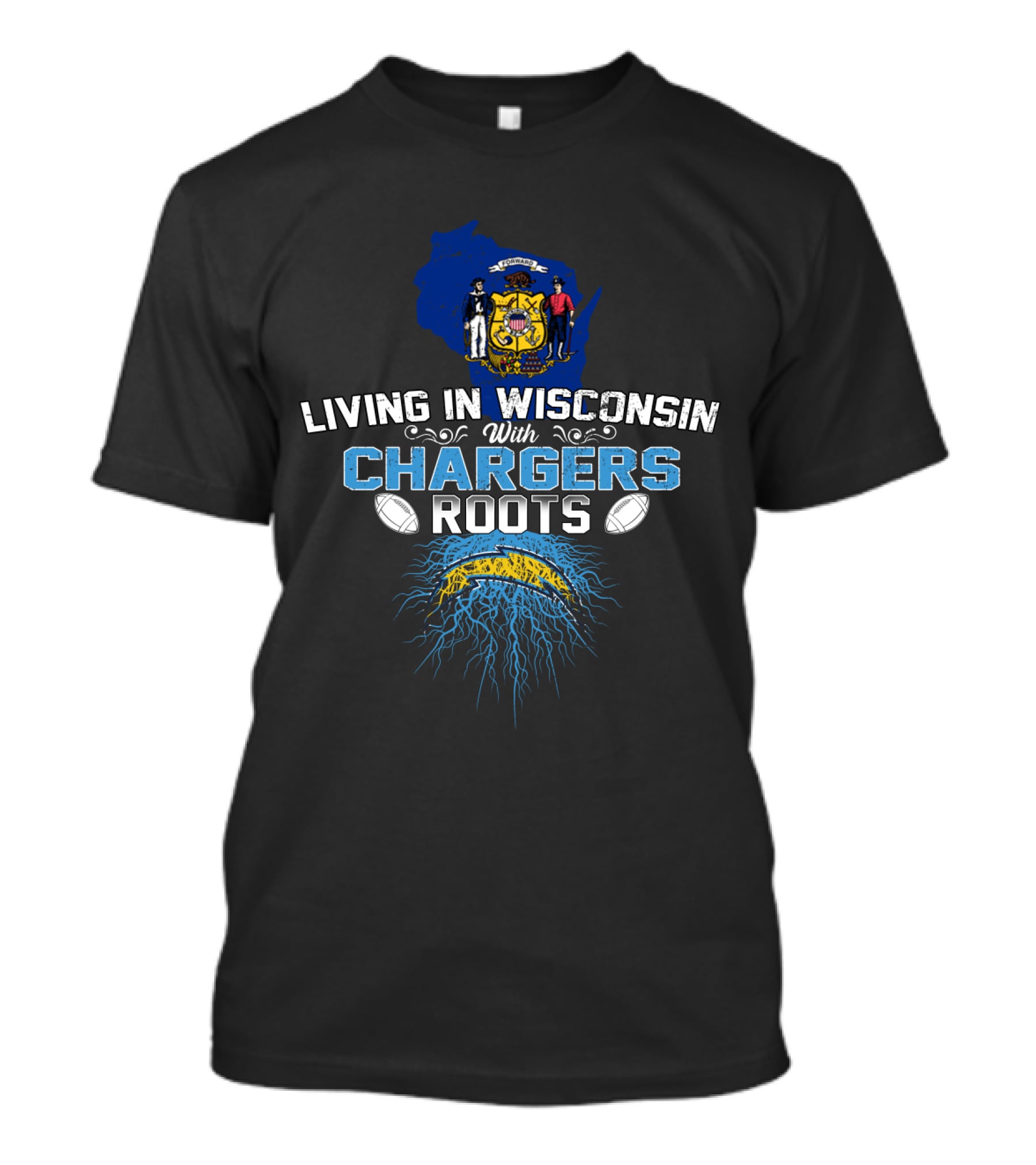 Living In Wisconsin With Chargers Roots Football Heritage T-Shirt