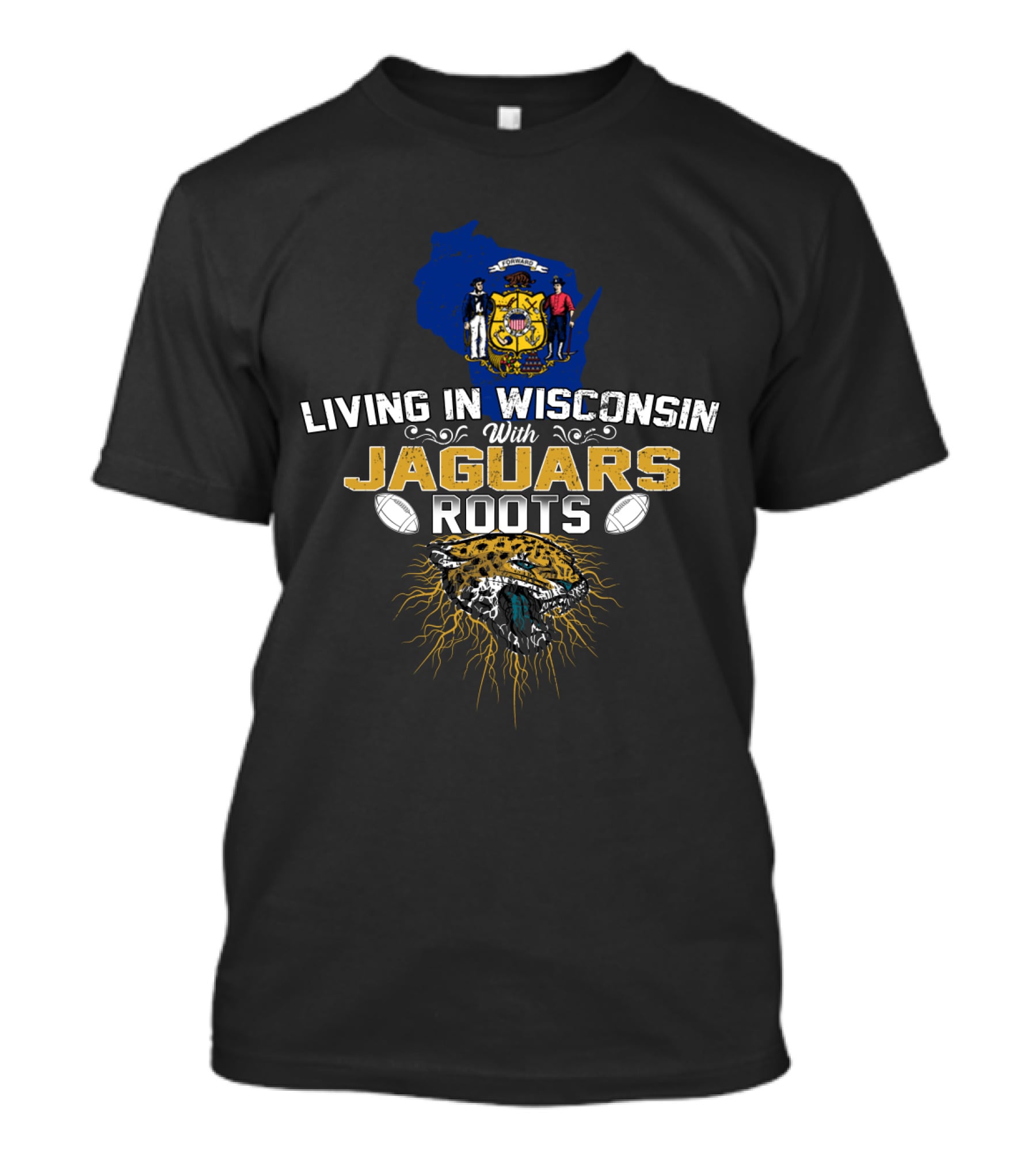 Living In Wisconsin With Jaguars Roots Football Pride T-Shirt