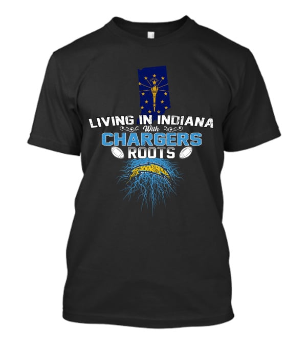 Living In Indiana With Chargers Roots Indiana State Flag Football Helmet Roots T-Shirt
