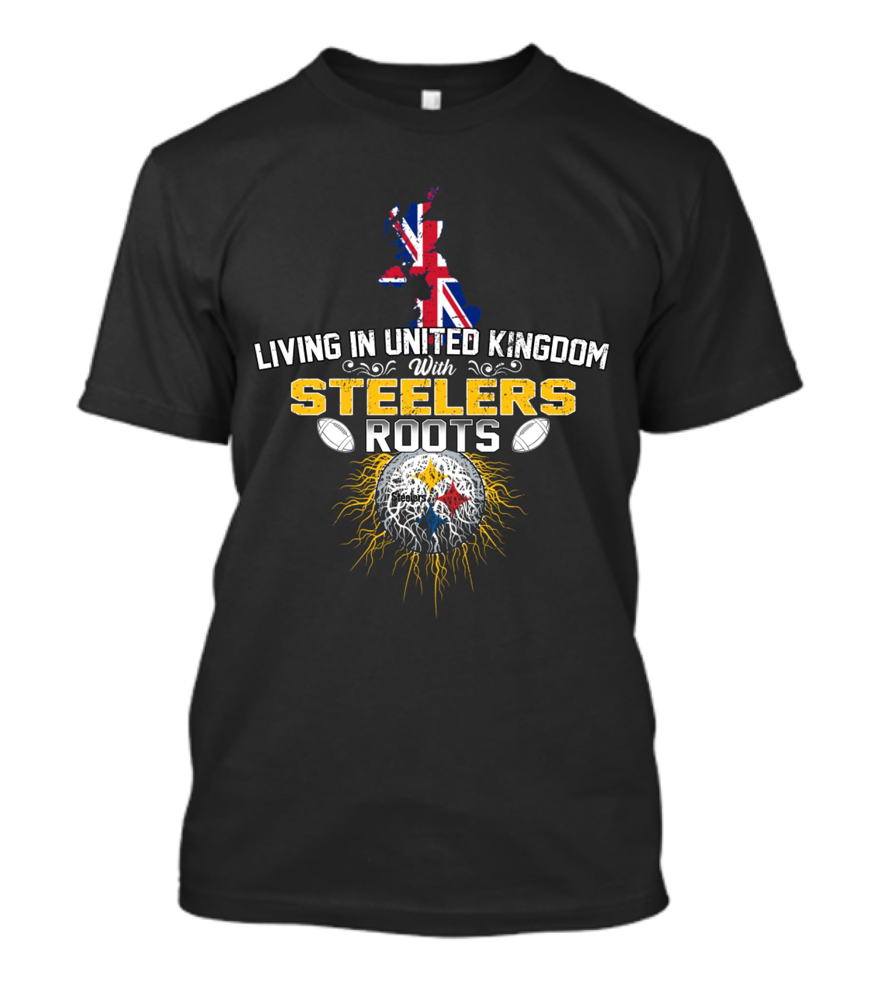 Living In United Kingdom With Steelers Roots T-Shirt