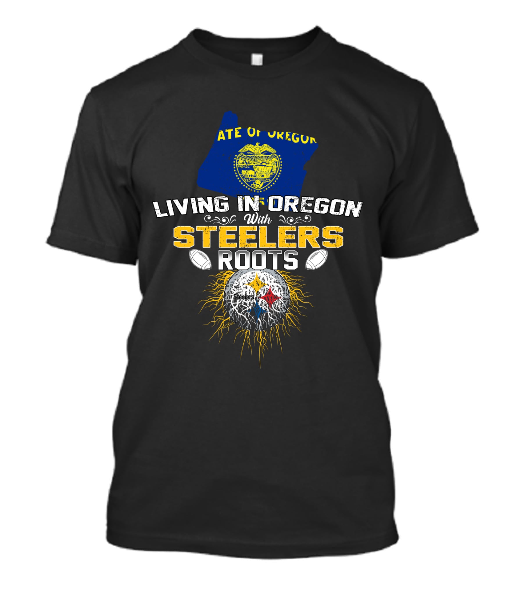 Living In Oregon With Steelers Roots T-Shirt