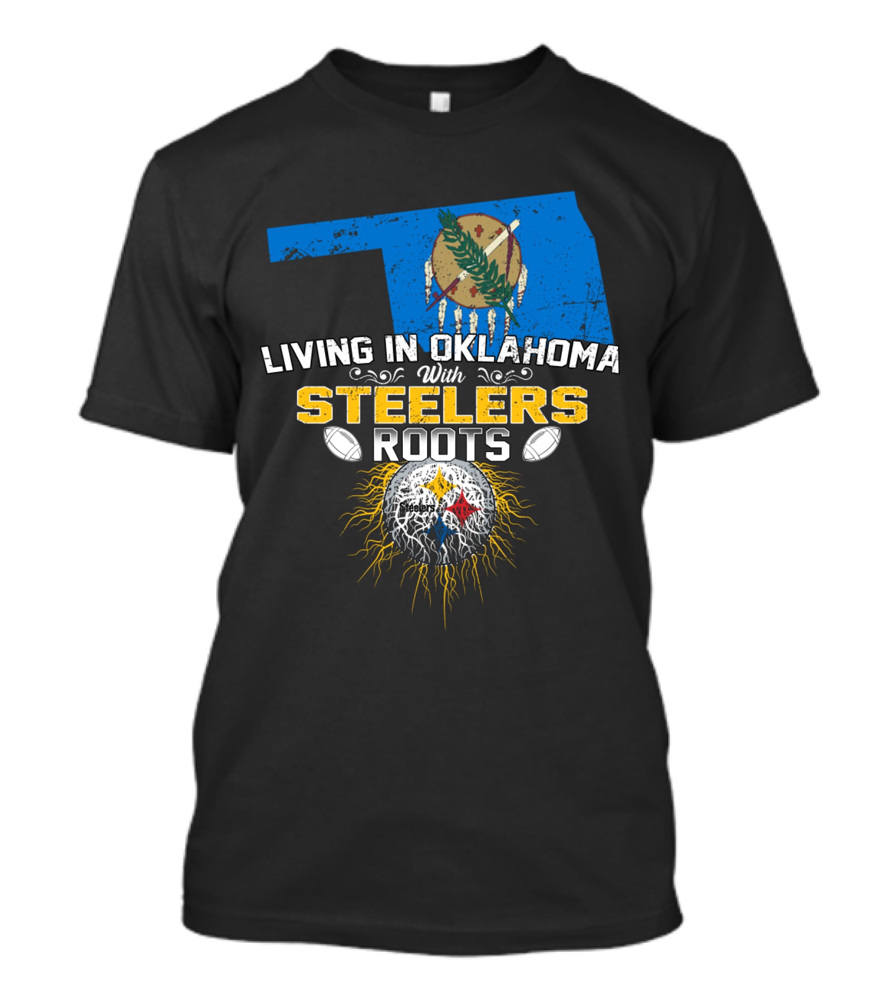 Living In Oklahoma With Steelers Roots T-Shirt