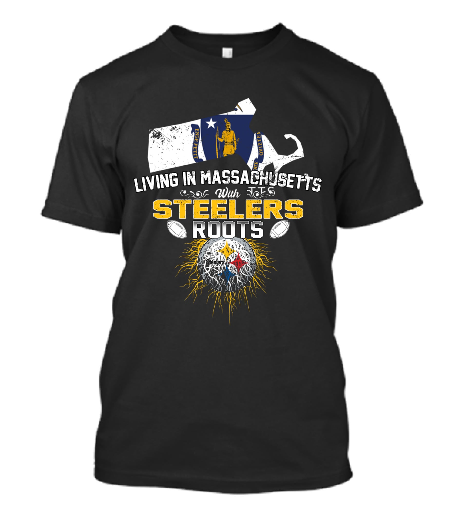 Living In Massachusetts With Steelers Roots T-Shirt