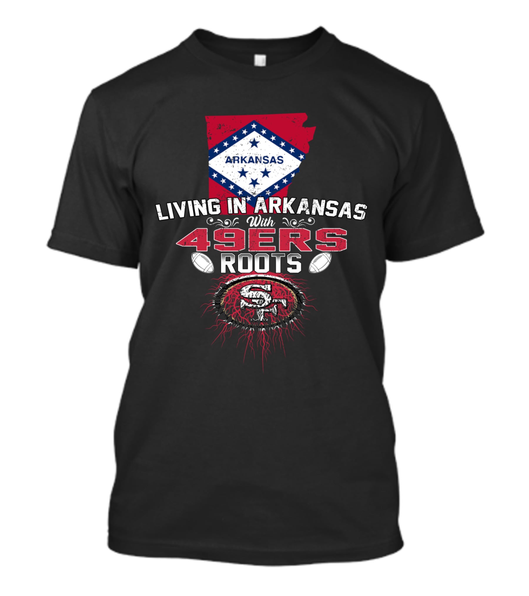 Living In Arkansas With San Francisco 49ers Roots And Arkansas Diamond Flag Background T-Shirt