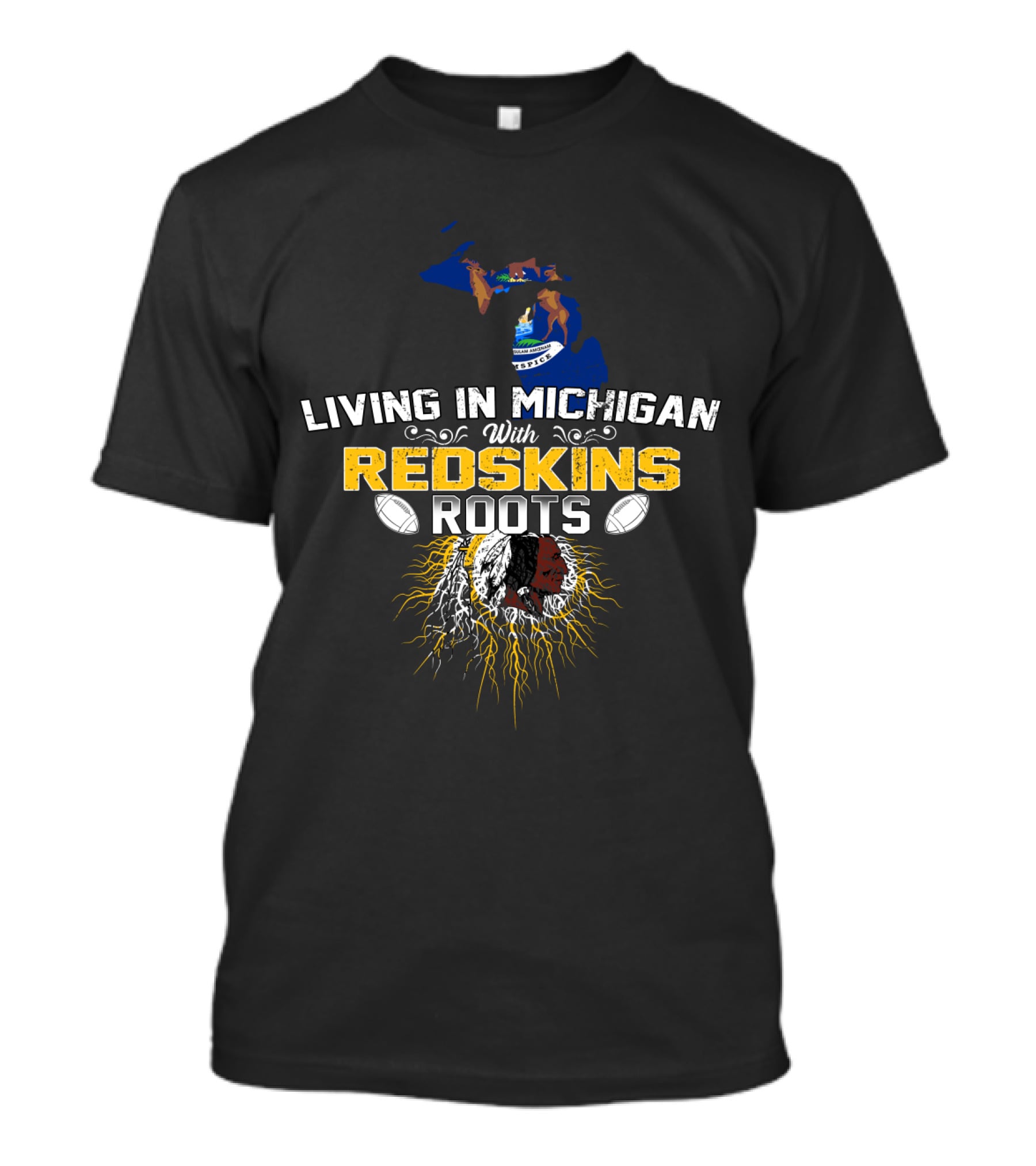 Living In Michigan With Redskins Roots Football Heritage Map T-Shirt