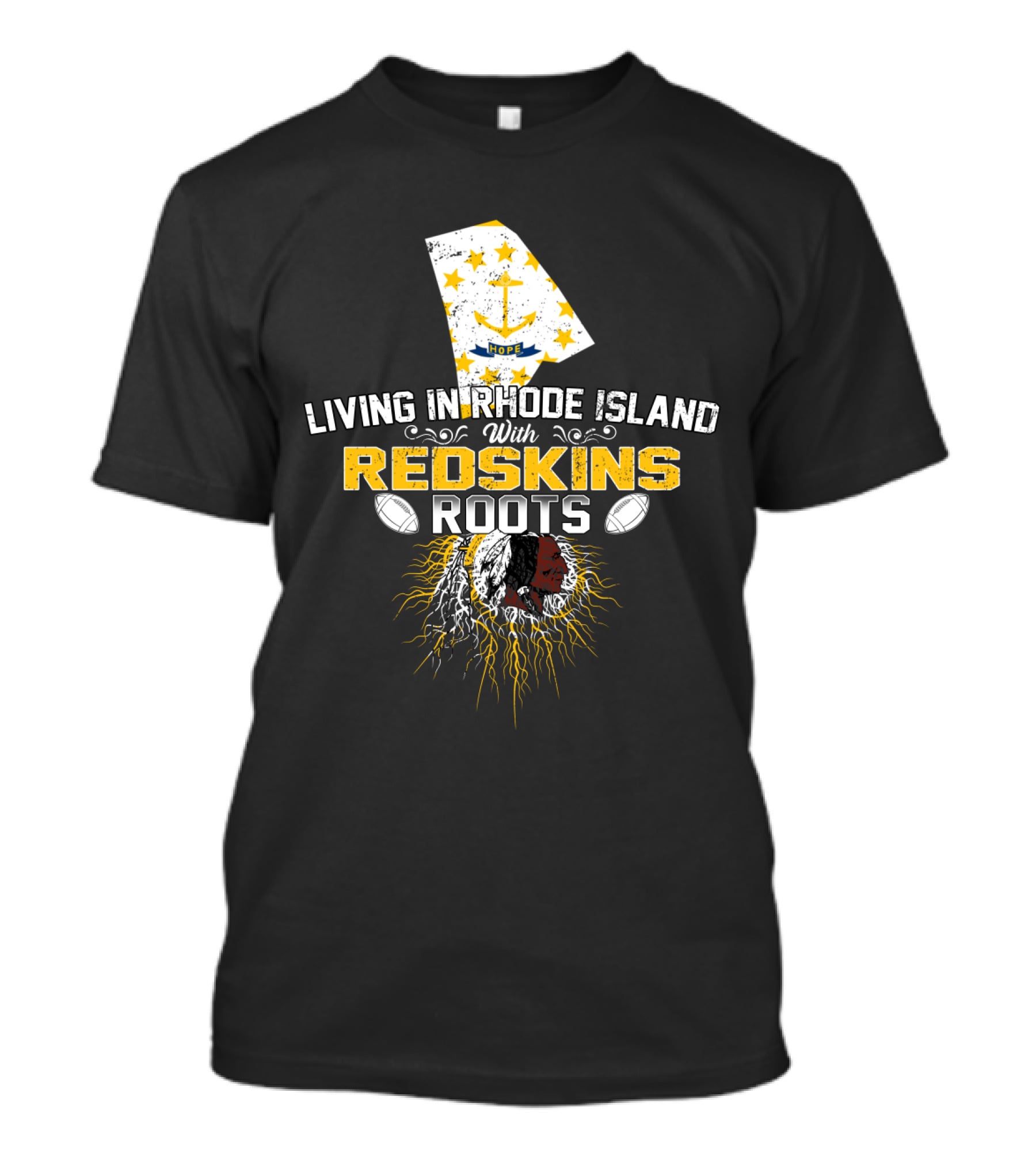 Living In Rhode Island With Redskins Roots Anchor Flag Football Heritage T-Shirt