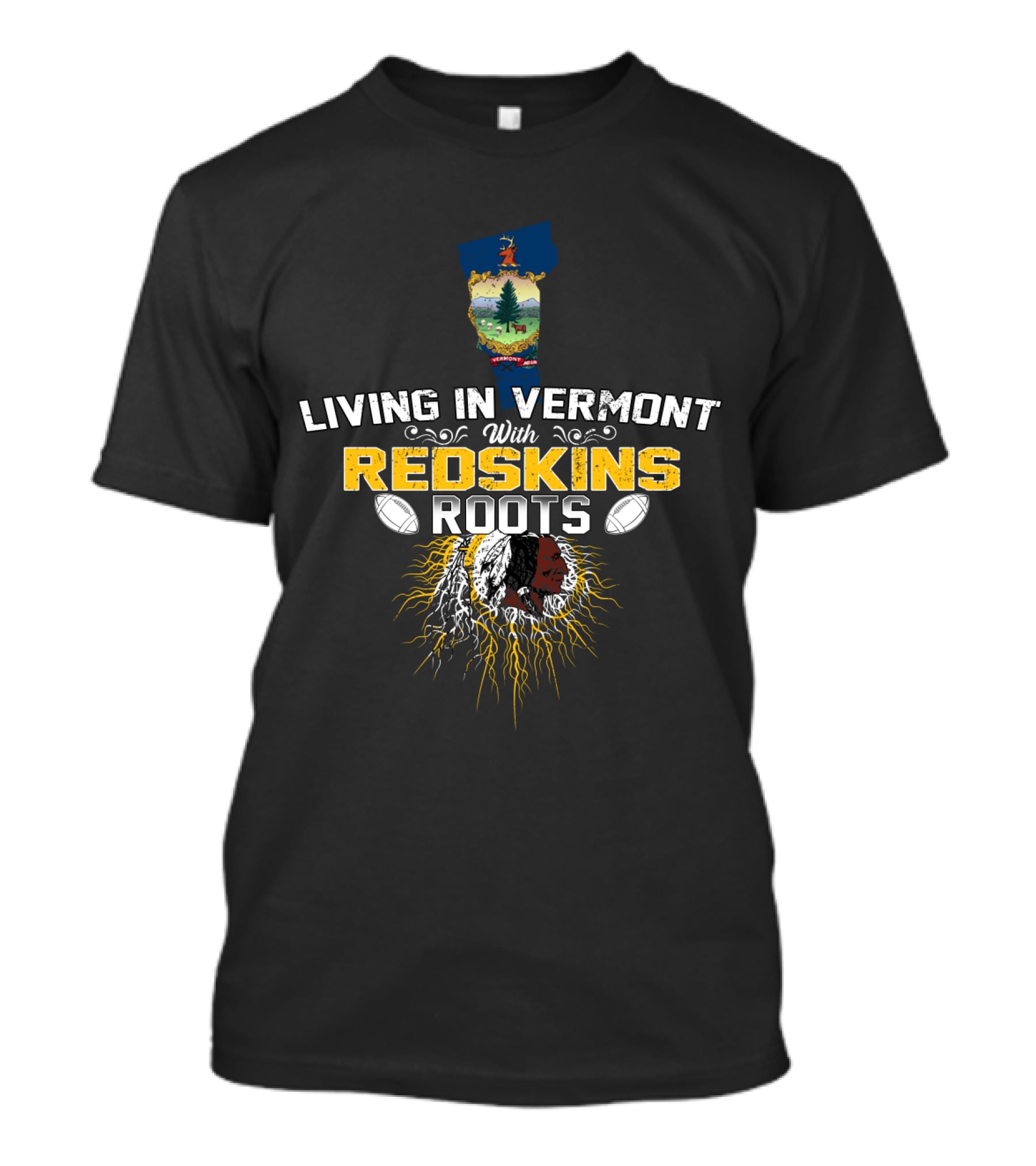 Living In Vermont With Redskins Football Roots And Vermont State Symbol T-Shirt