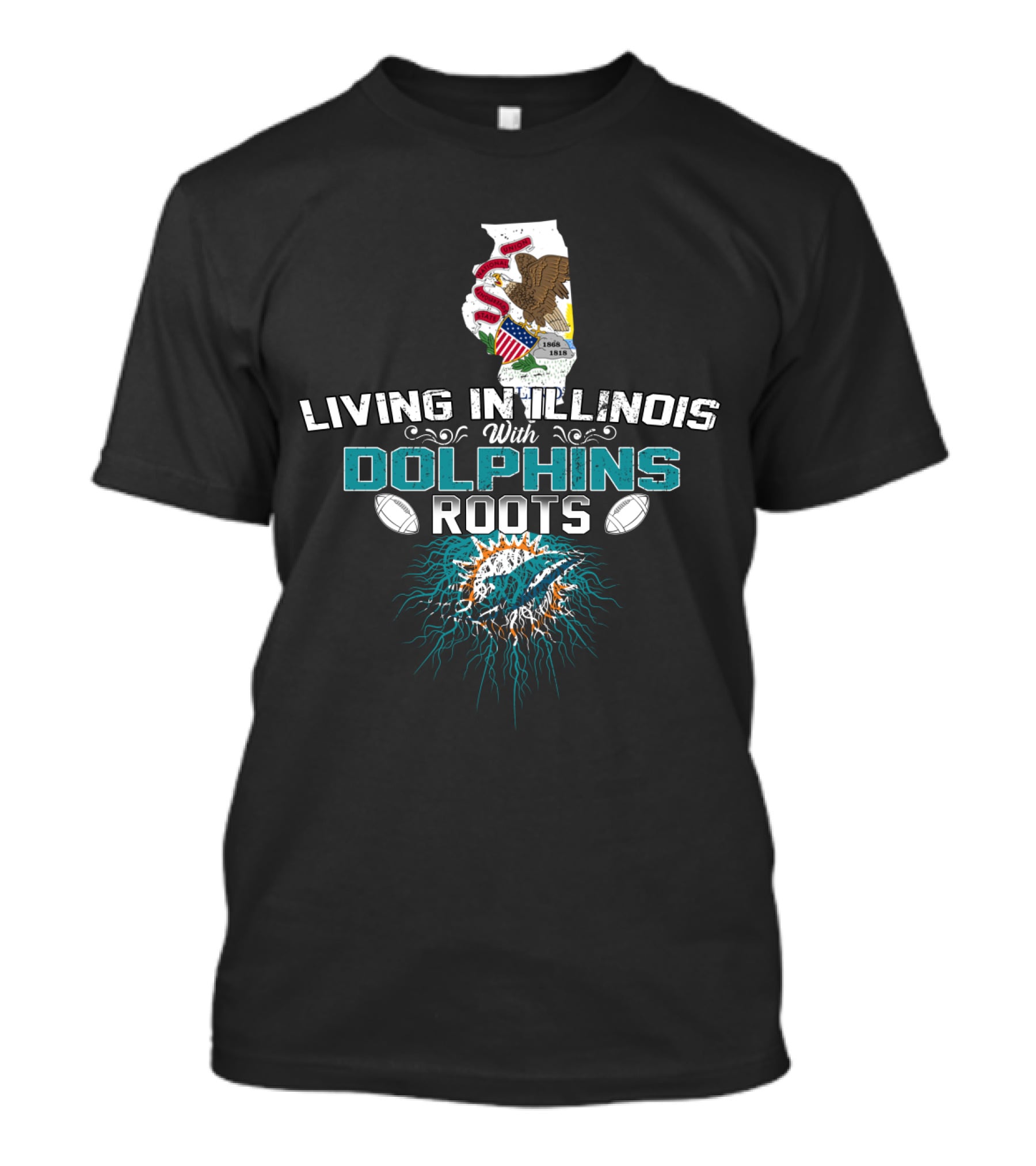 Living In Illinois With Dolphins Roots NFL Football State Heritage T-Shirt