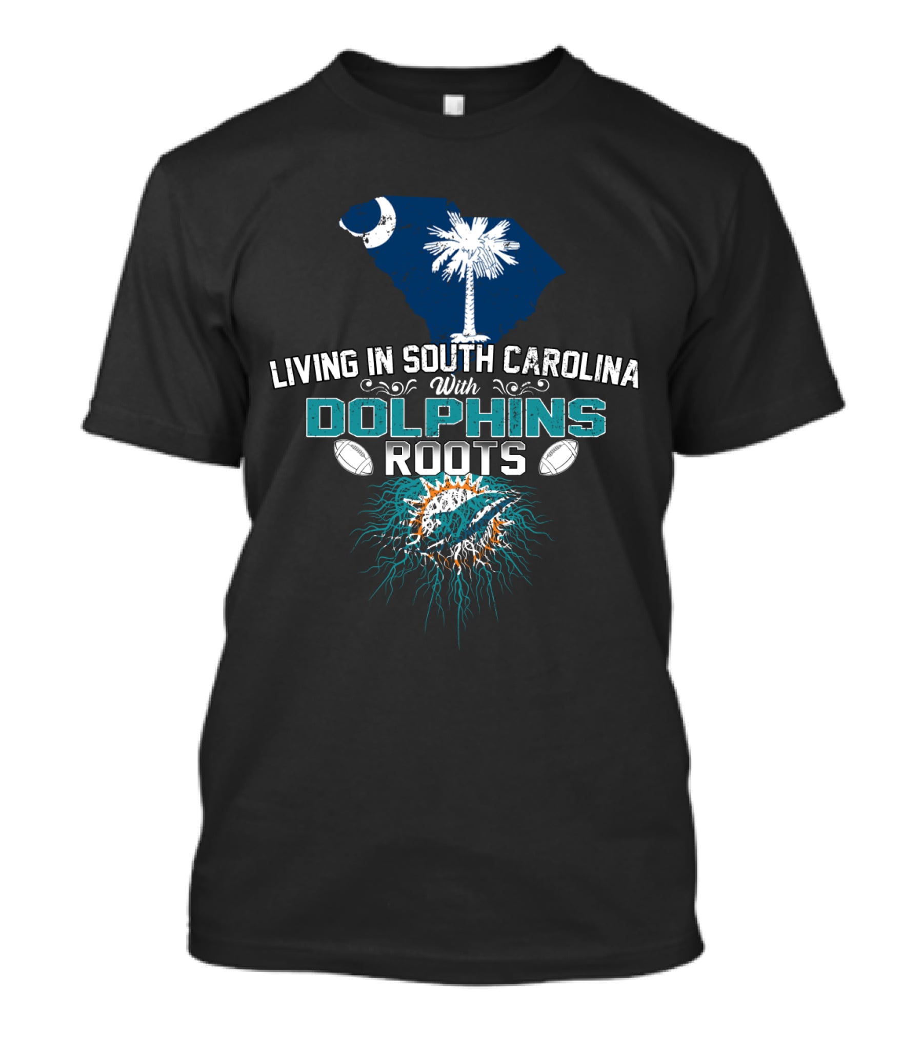 Living In South Carolina With Miami Dolphins Roots Palmetto Moon T-Shirt