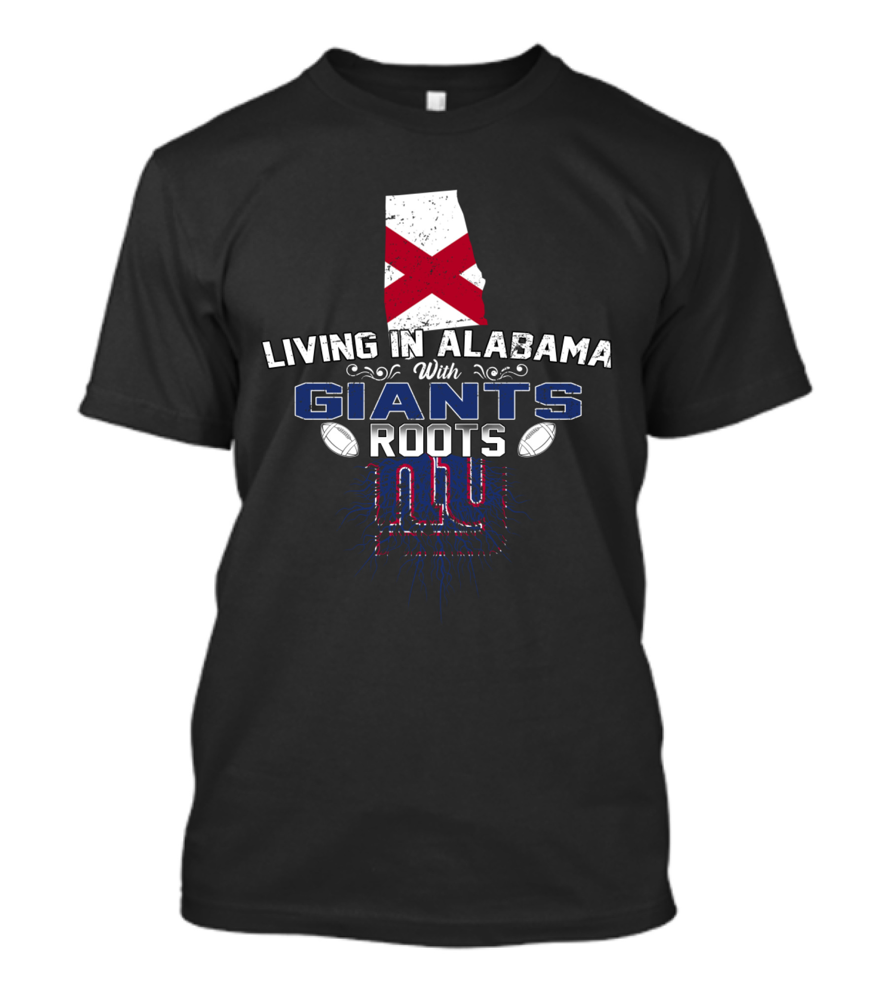 Living In Alabama With New York Giants Roots And State Flag Background T-Shirt