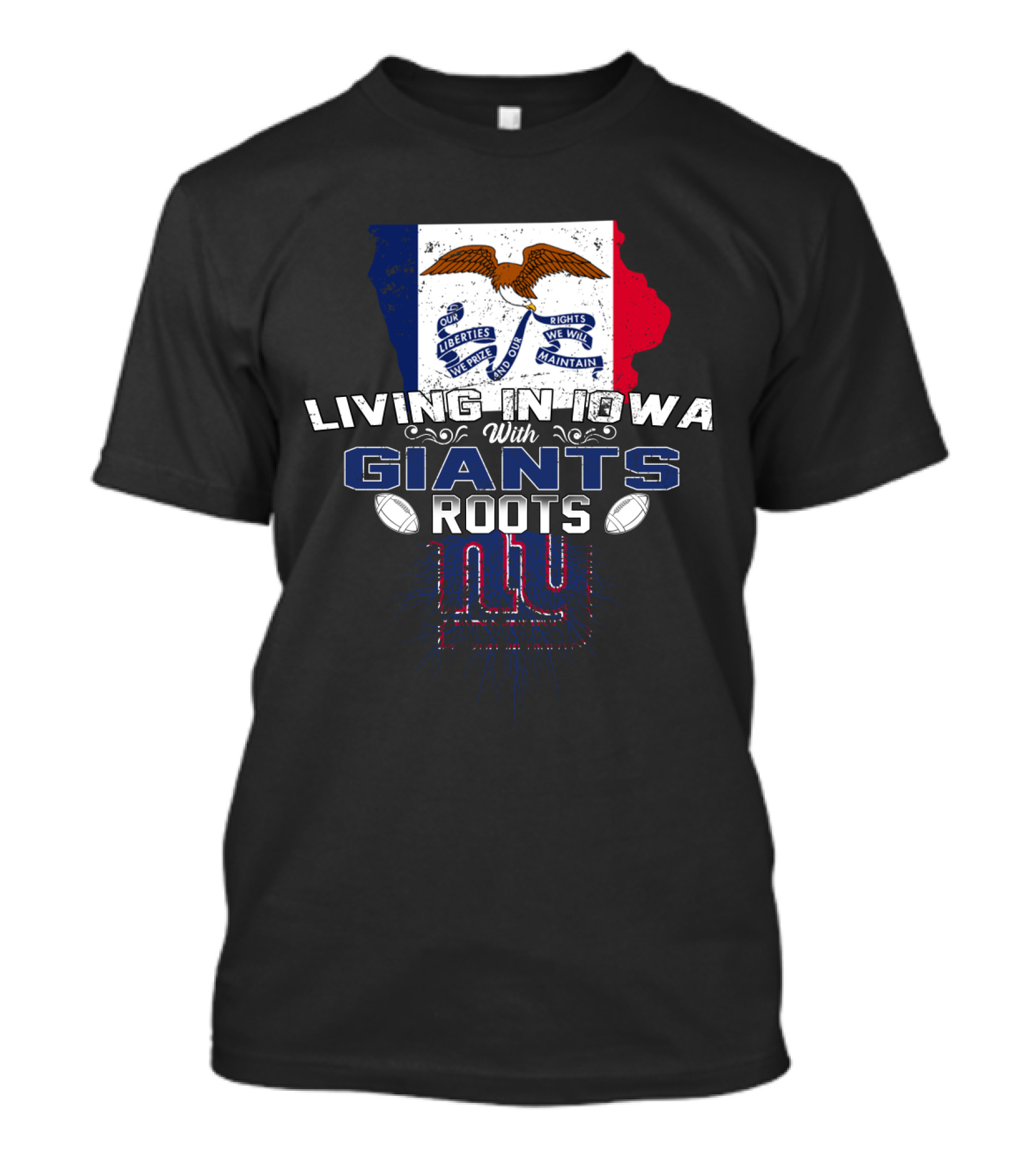 Living In Iowa With New York Giants Roots And Iowa Flag Background T-Shirt