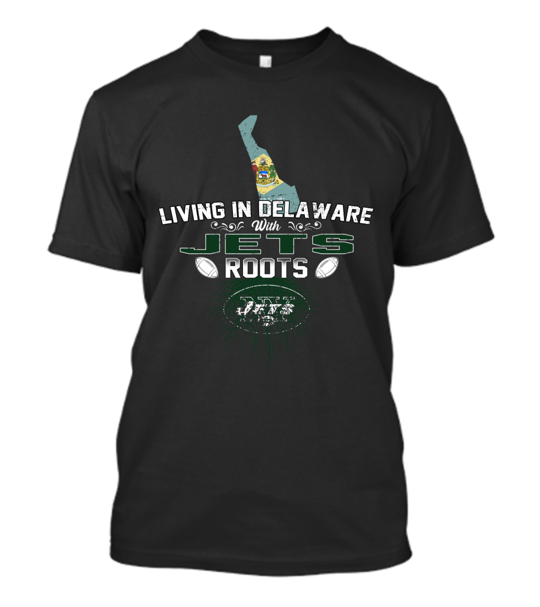 Living In Delaware With Jets Roots Football Fan Love T-Shirt