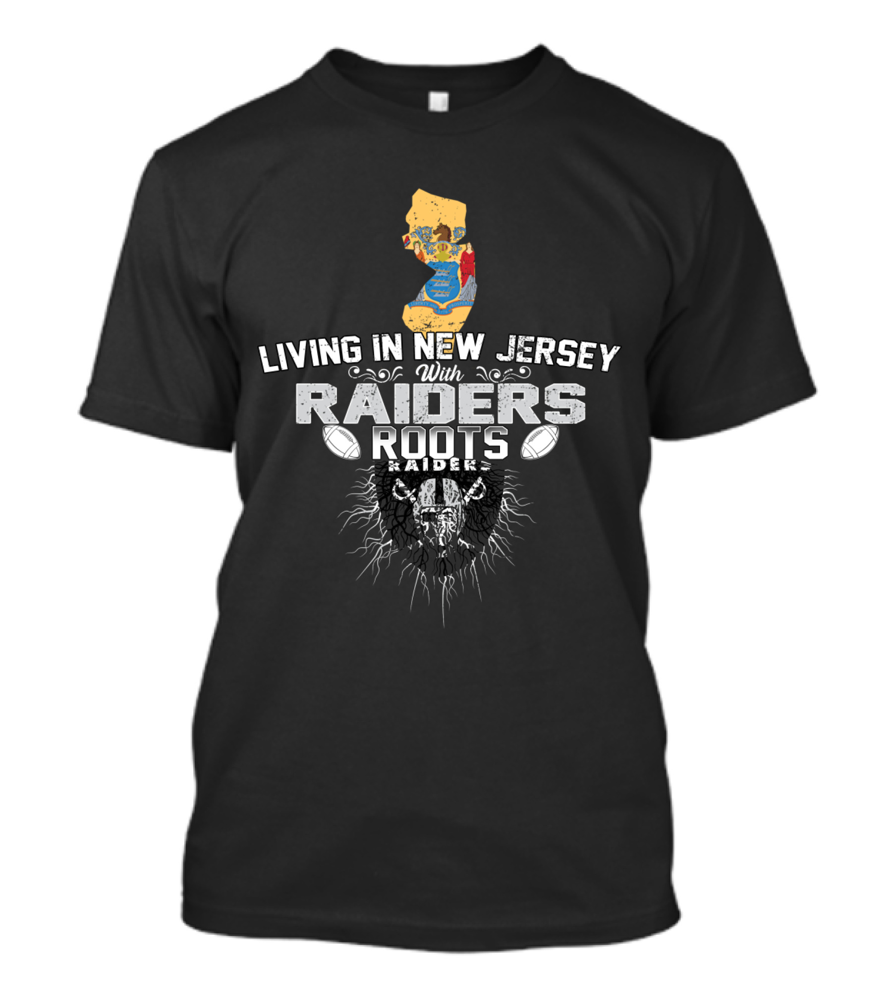 Living In New Jersey With Raiders Roots T-Shirt