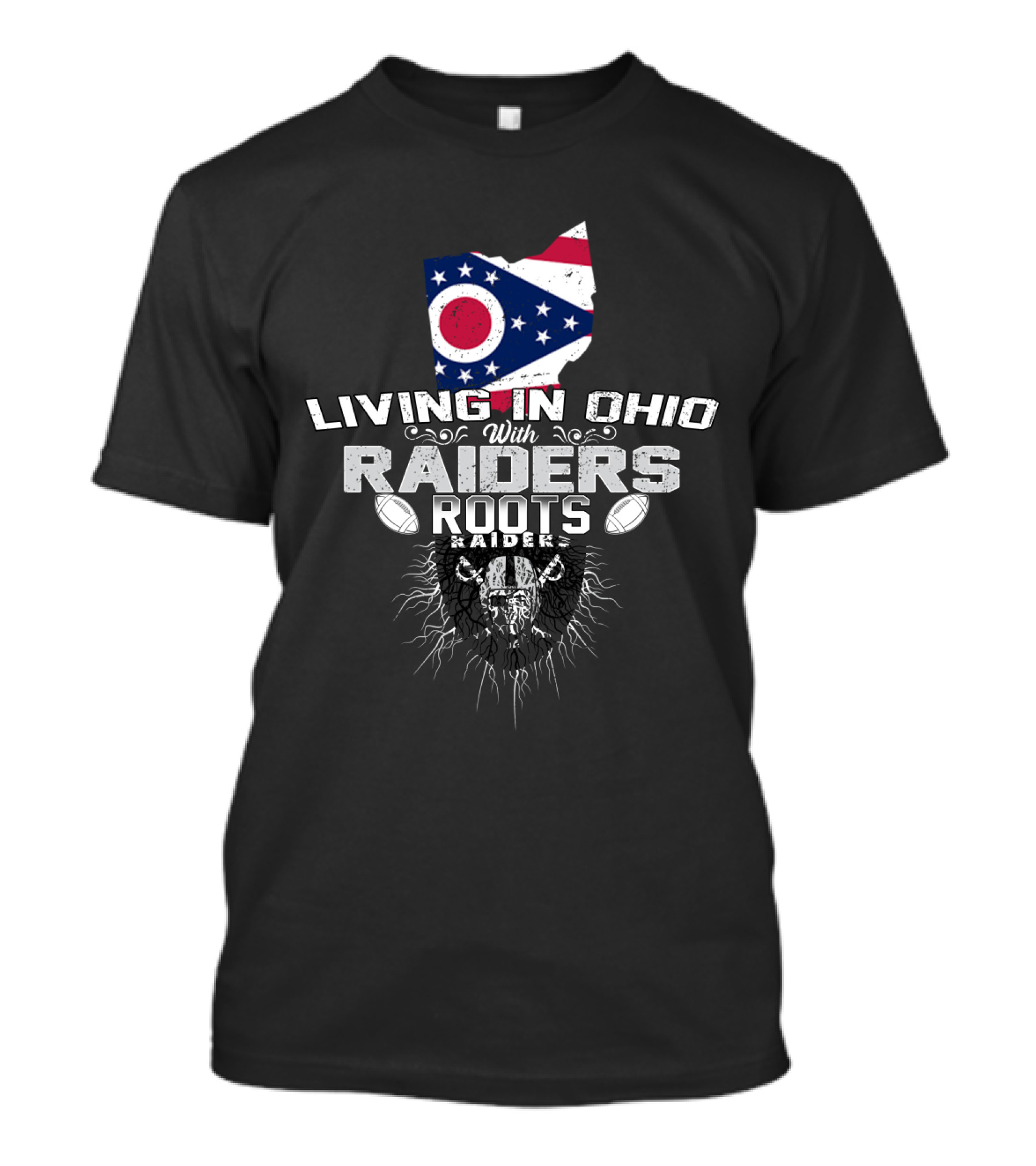 Living In Ohio With Raiders Roots T-Shirt