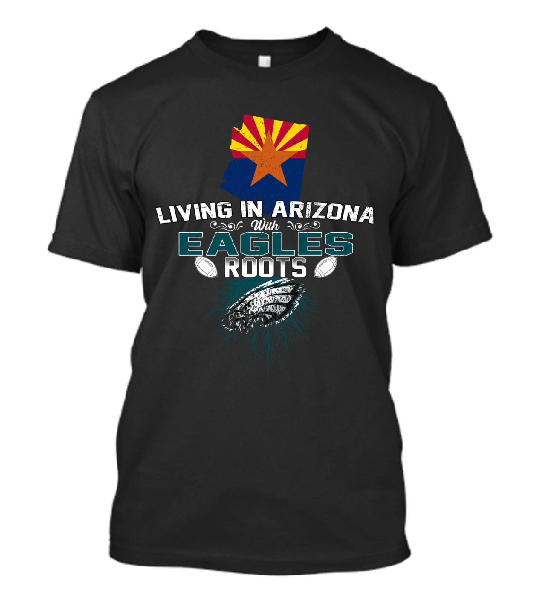 Living In Arizona With Eagles Roots Football Heritage Connection T-Shirt