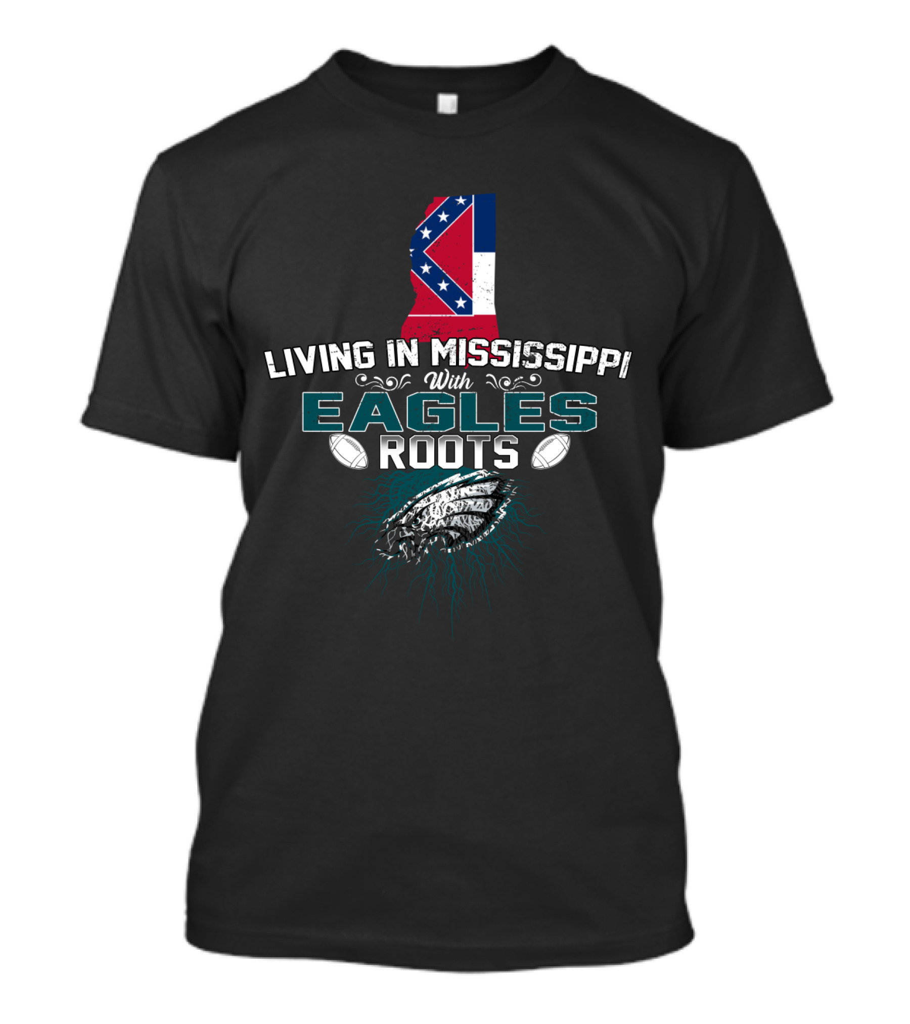 Living In Mississippi With Eagles Roots Mississippi Flag And Football T-Shirt