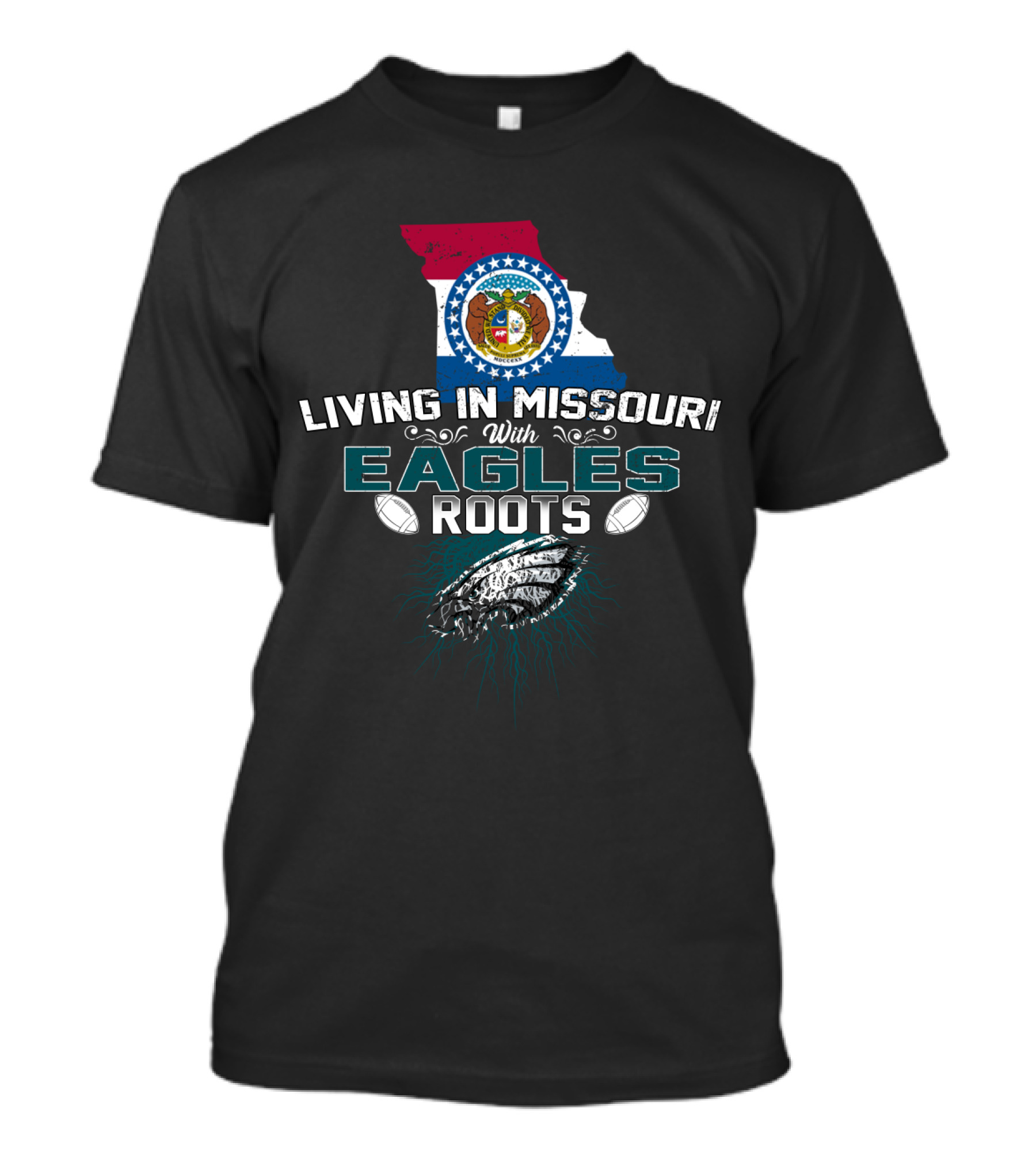 Living In Missouri With Eagles Roots Football T-Shirt