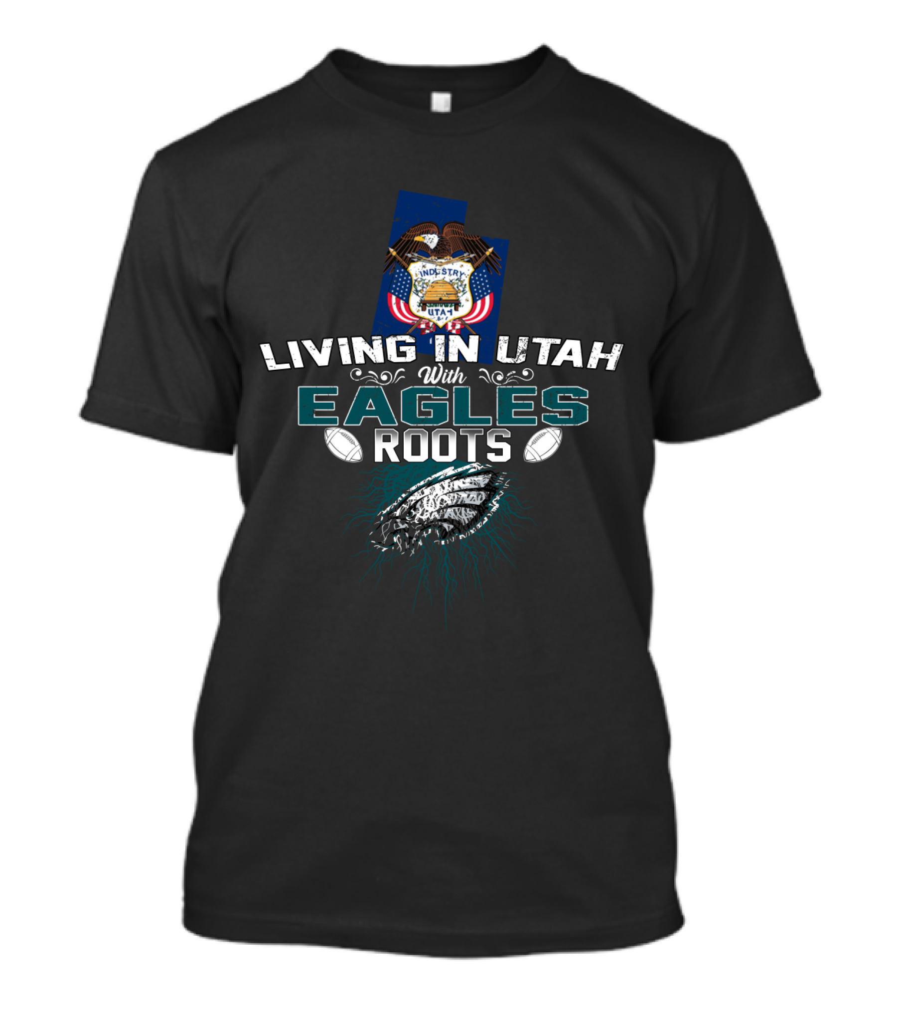 Living In Utah With Eagles Roots Football Emblem T-Shirt