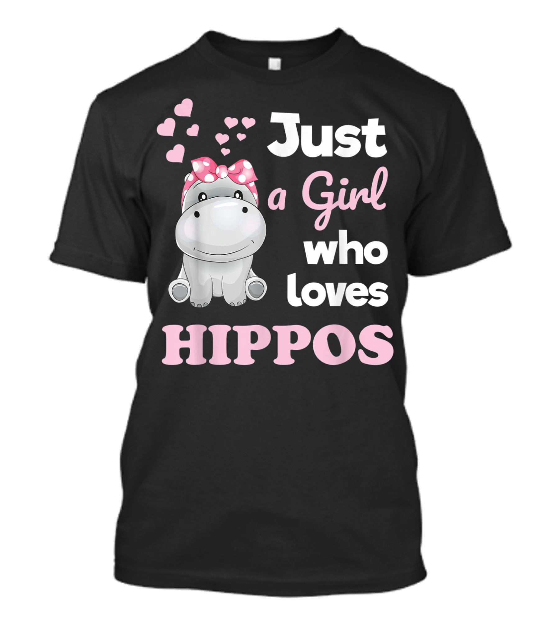Just A Girl Who Loves Hippos T-Shirt