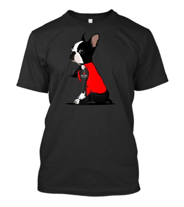 Boston Terrier I Love Mom Tattoo T-Shirt