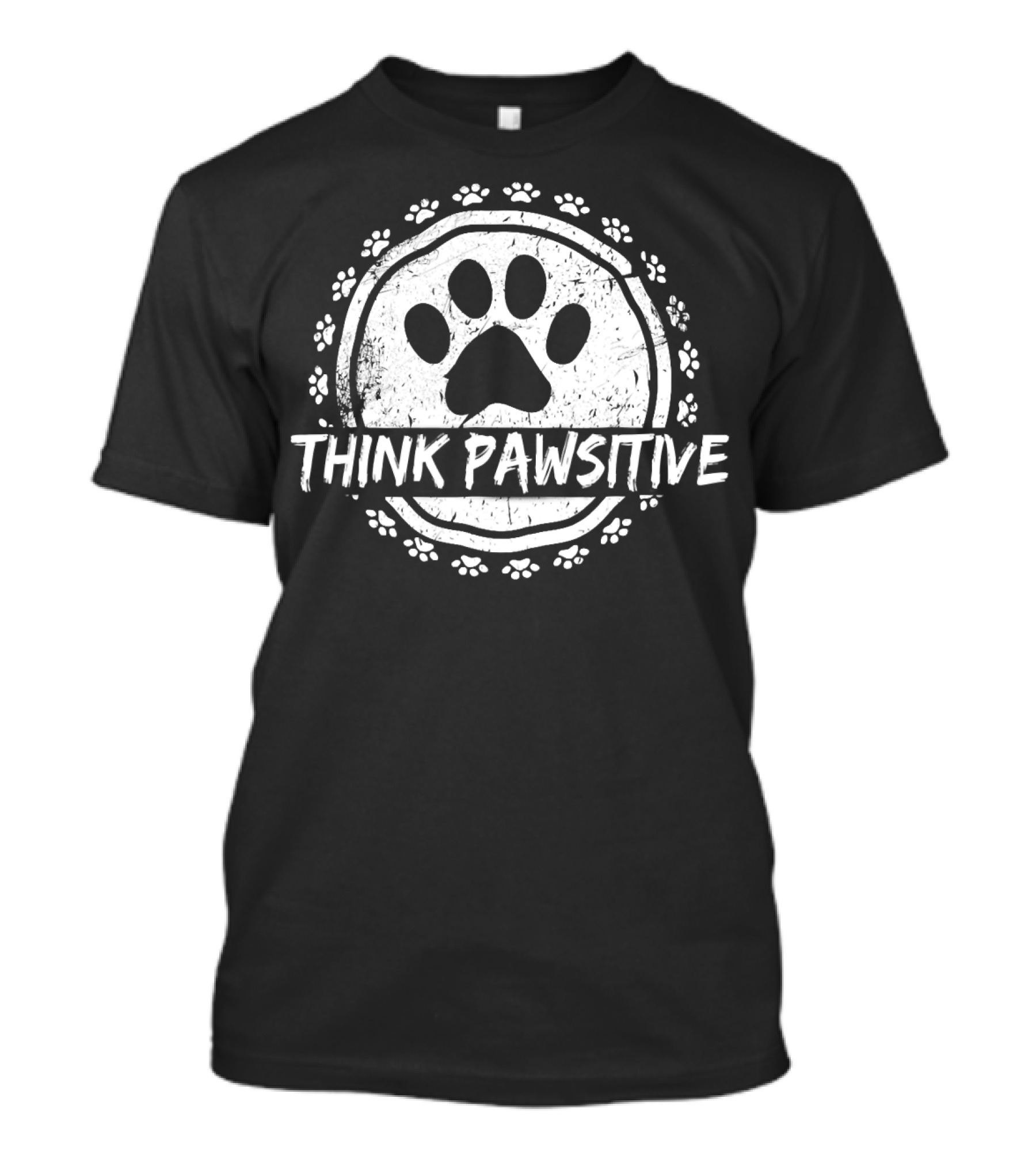 Think Pawsitive Dog Paw Pawprint Circle T-Shirt