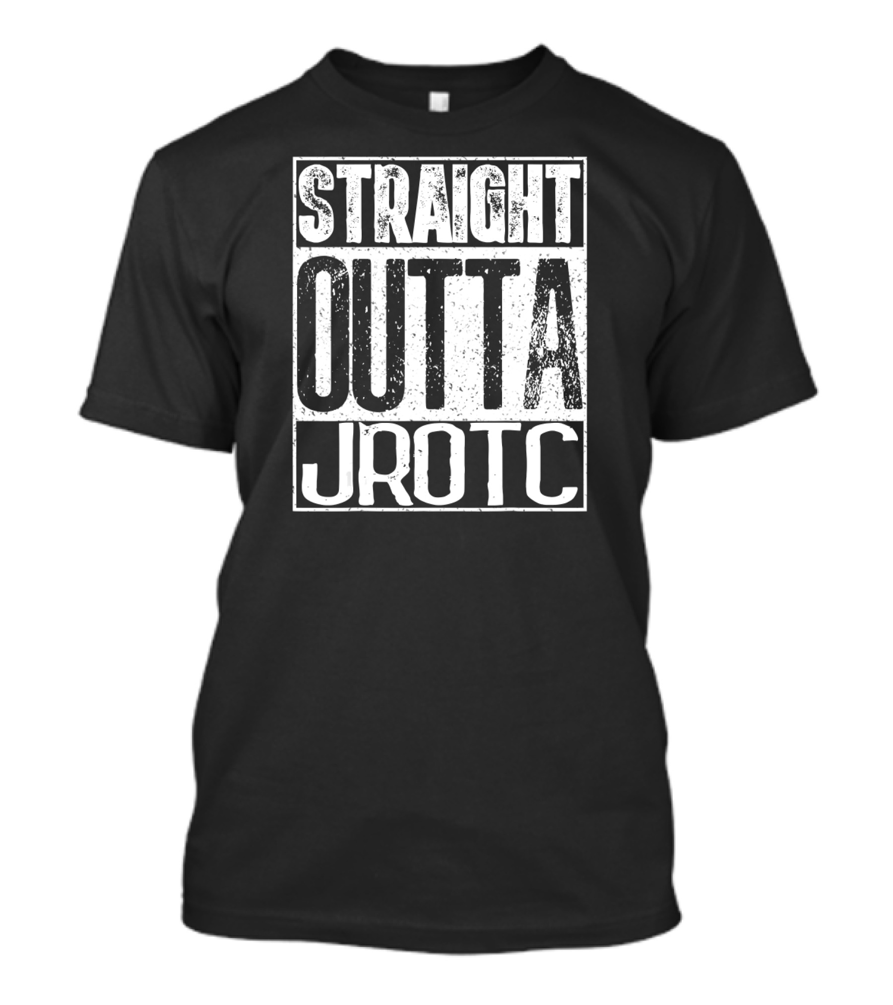 Straight Outta JROTC T-Shirt